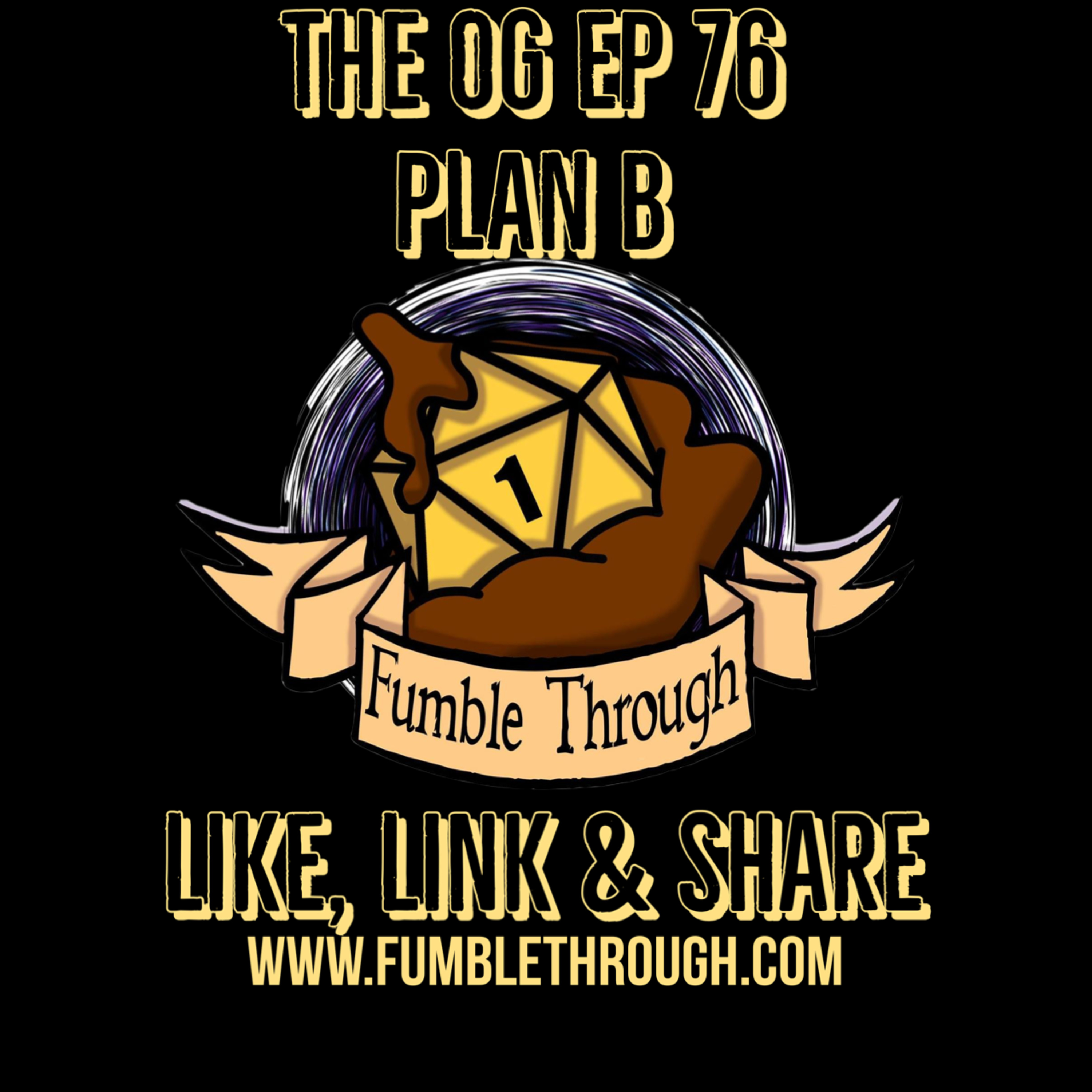 The OG Ep 76 - Plan B episode artwork