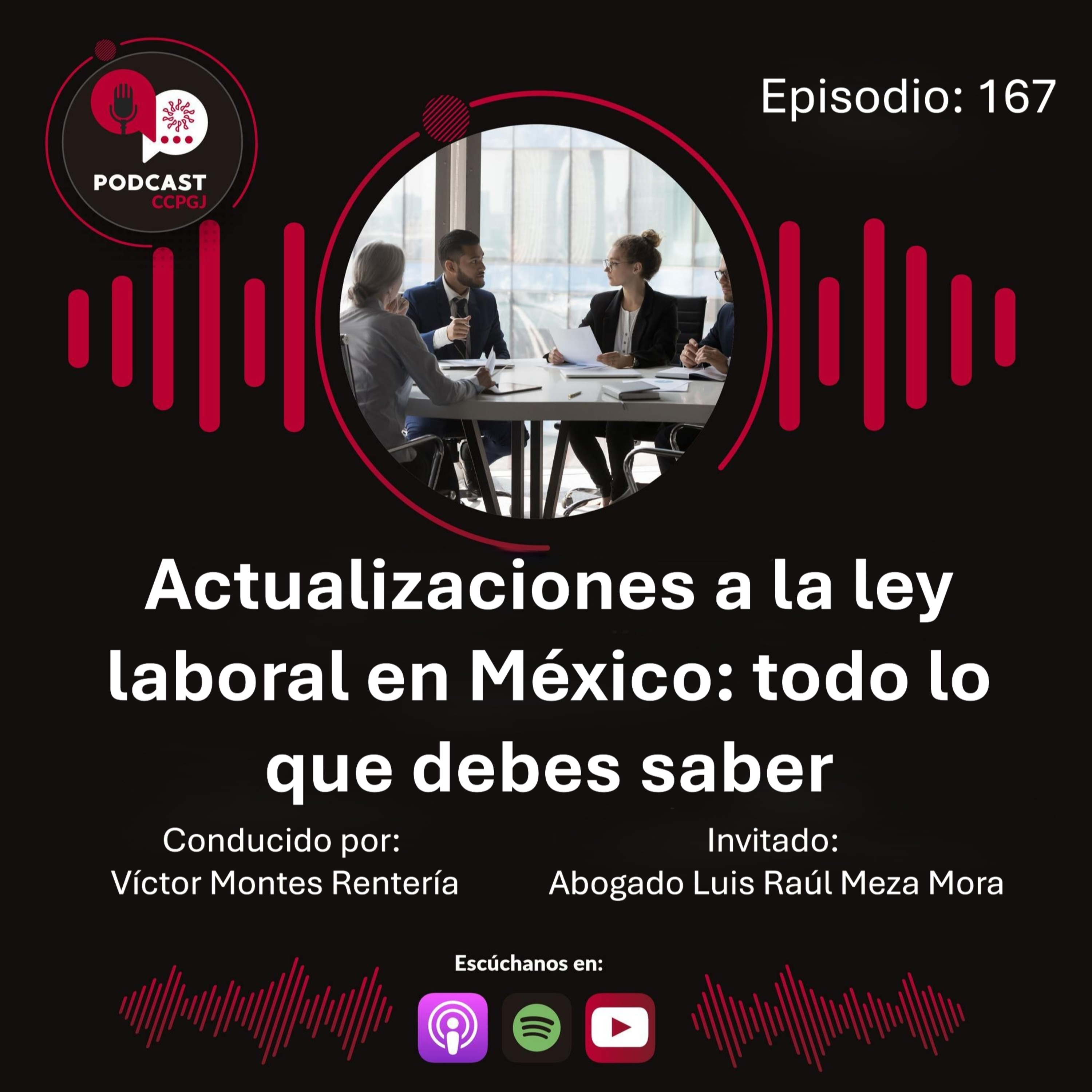 Episodio 167: Actualizaciones a la ley laboral en México: todo lo que debes saber episode artwork