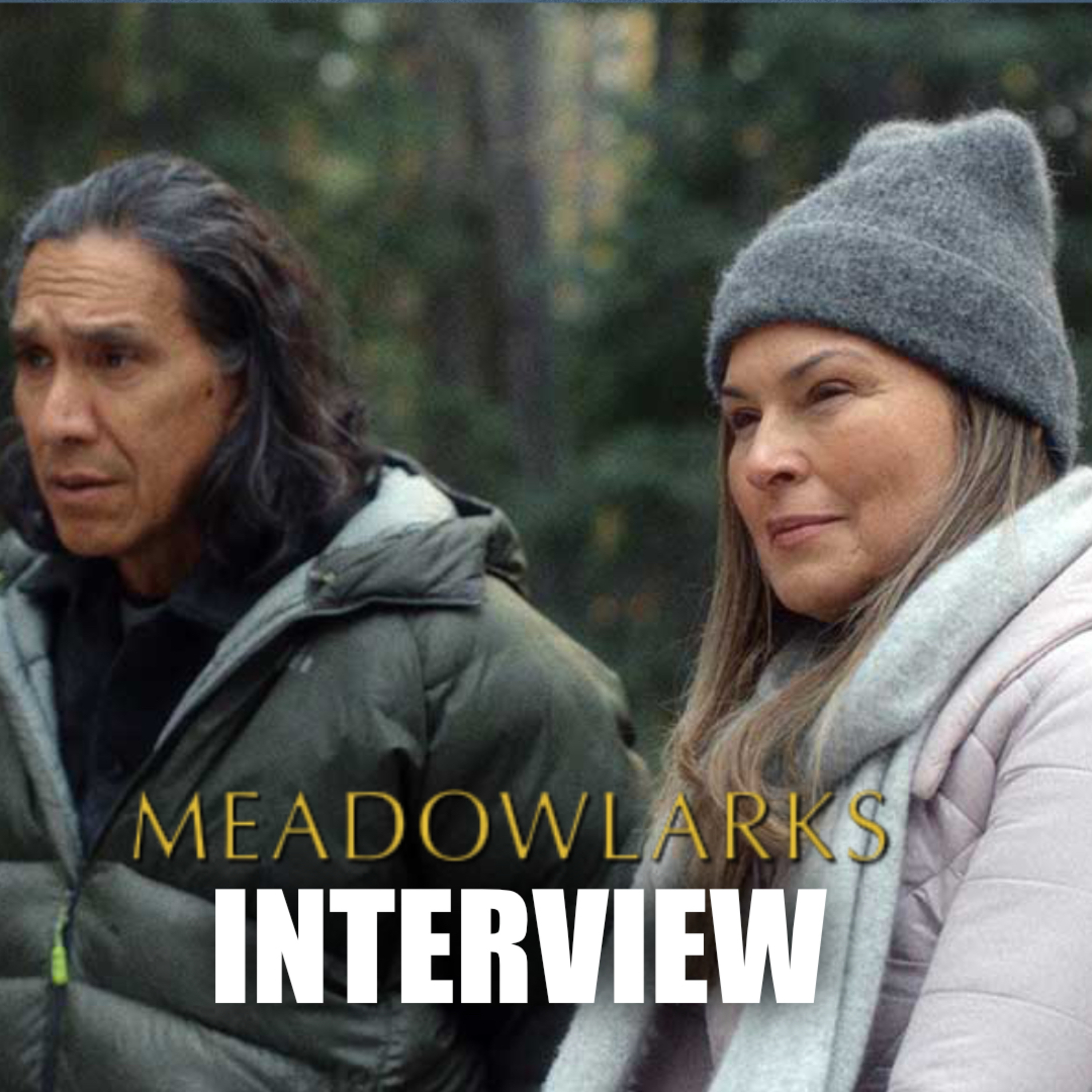 Meadowlarks | Interview: Michael Greyeyes & Tasha Hubbard episode artwork