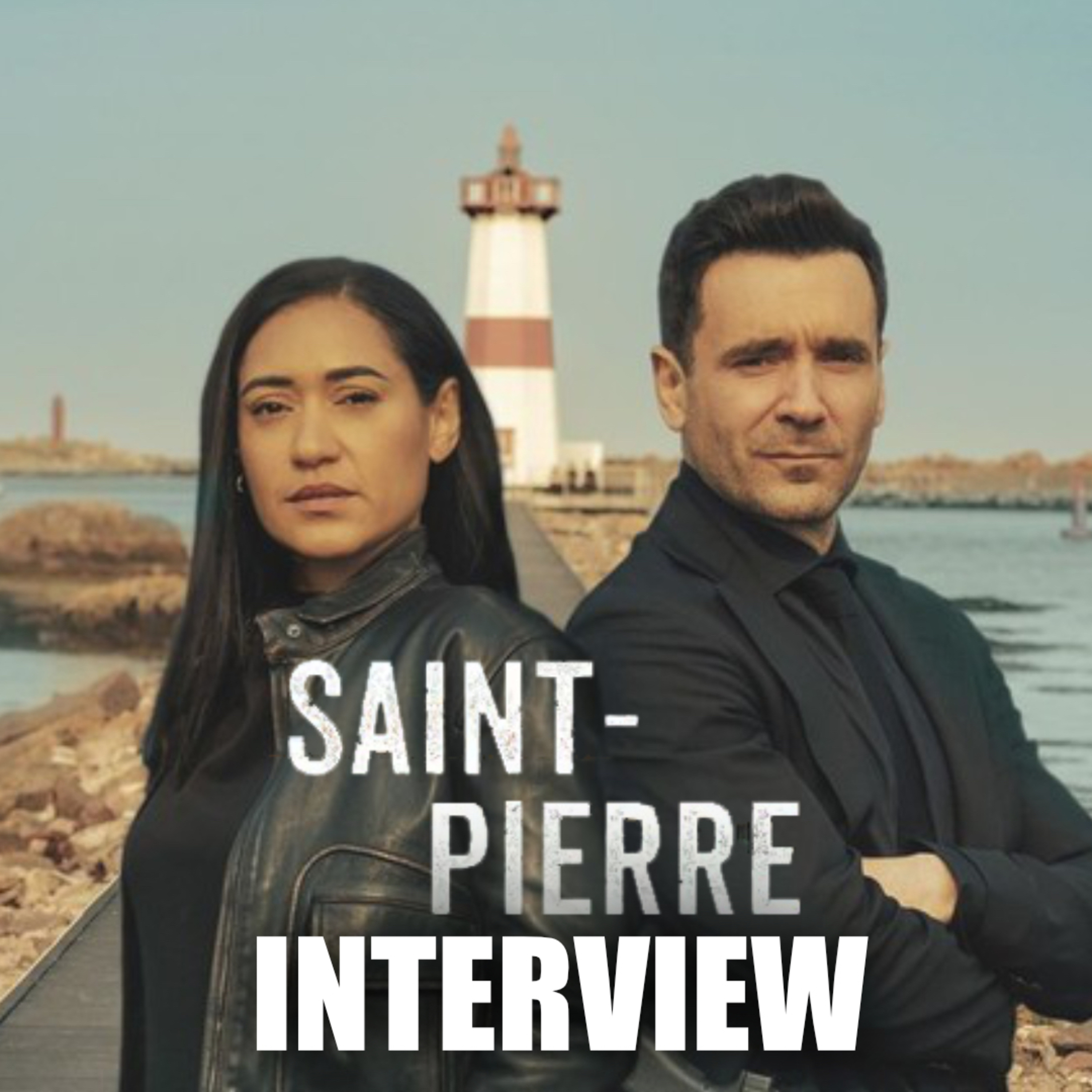 Saint-Pierre | Interview with: Josephine Jobert & Allan Hawco  episode artwork