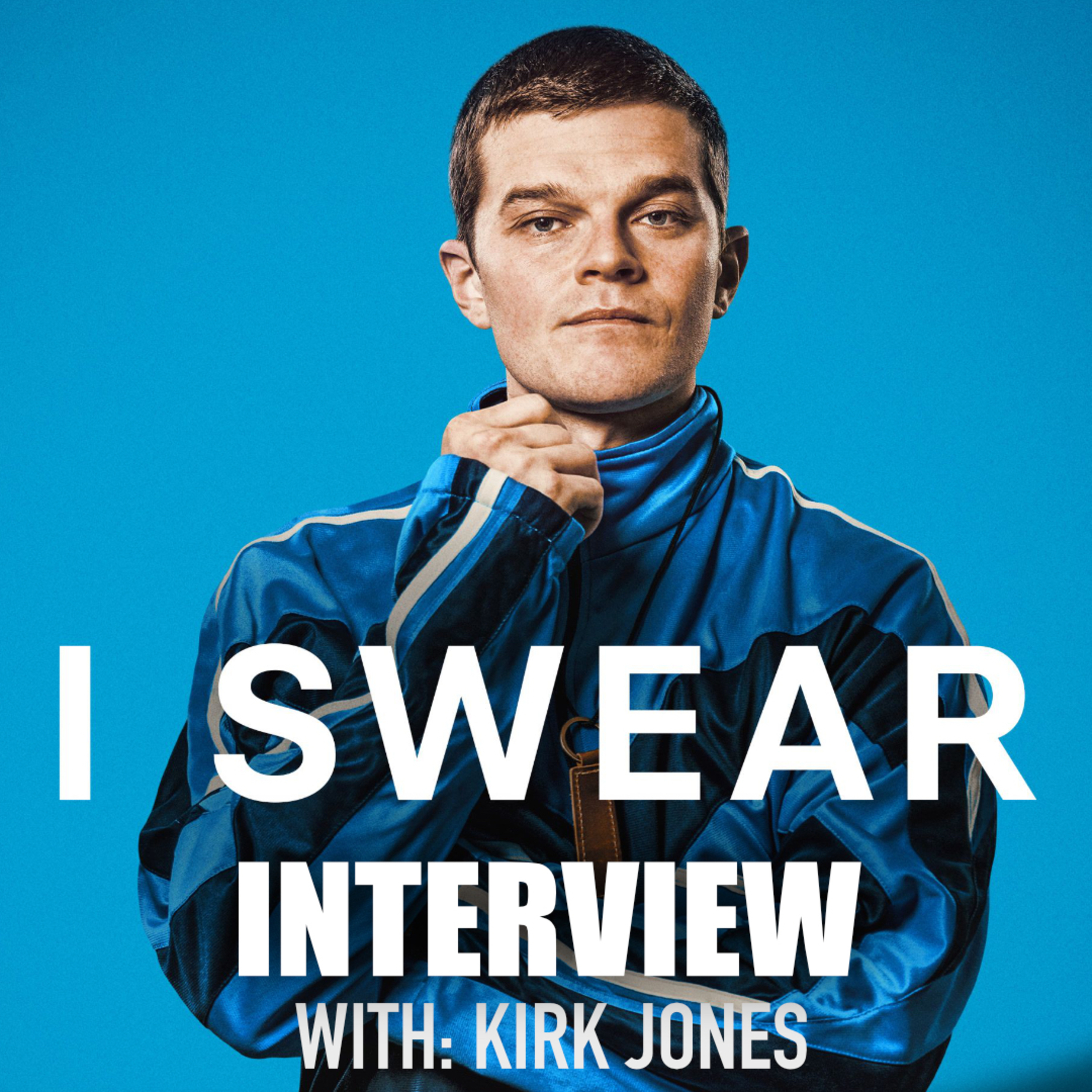 I Swear | Interview with: Kirk Jones episode artwork