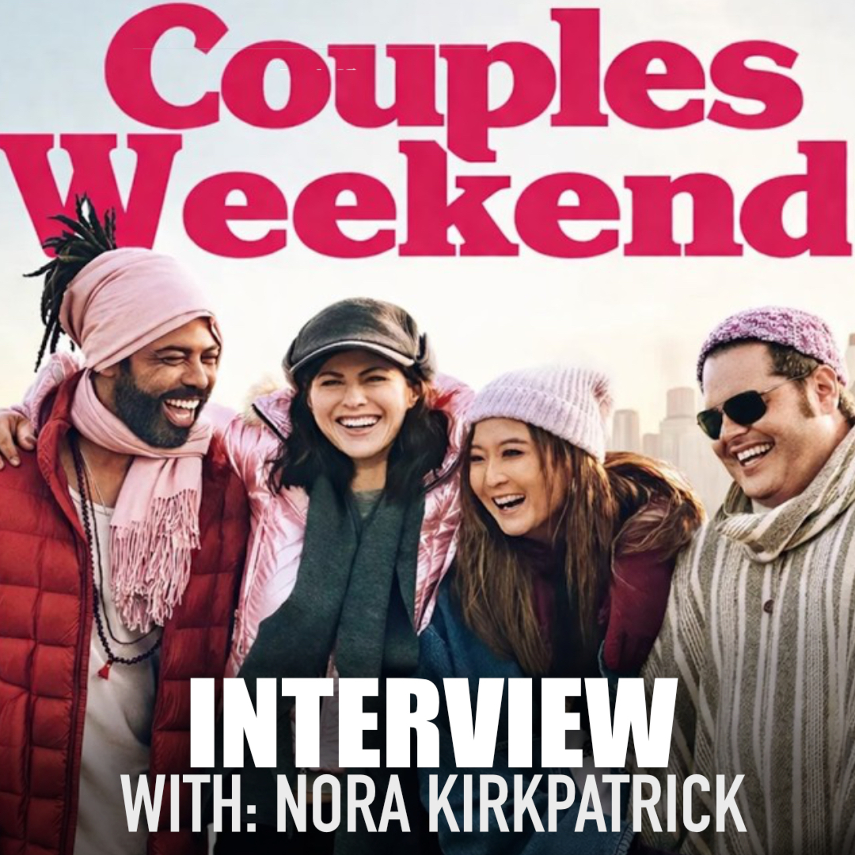 Couples Weekend | Interview with Nora Kirkpatrick  episode artwork