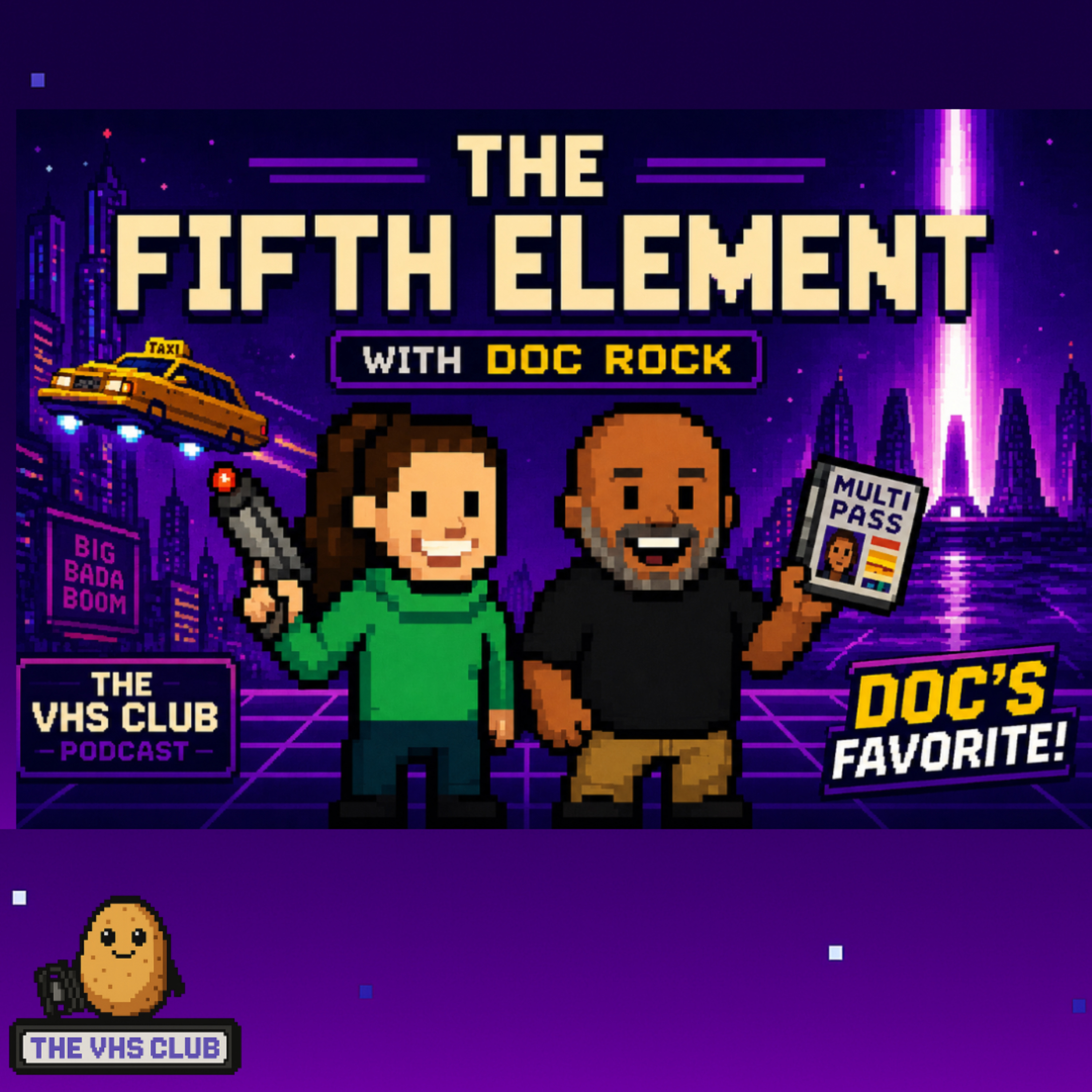 The Fifth Element (1997) with Doc Rock | The VHS Club Podcast Episode 135