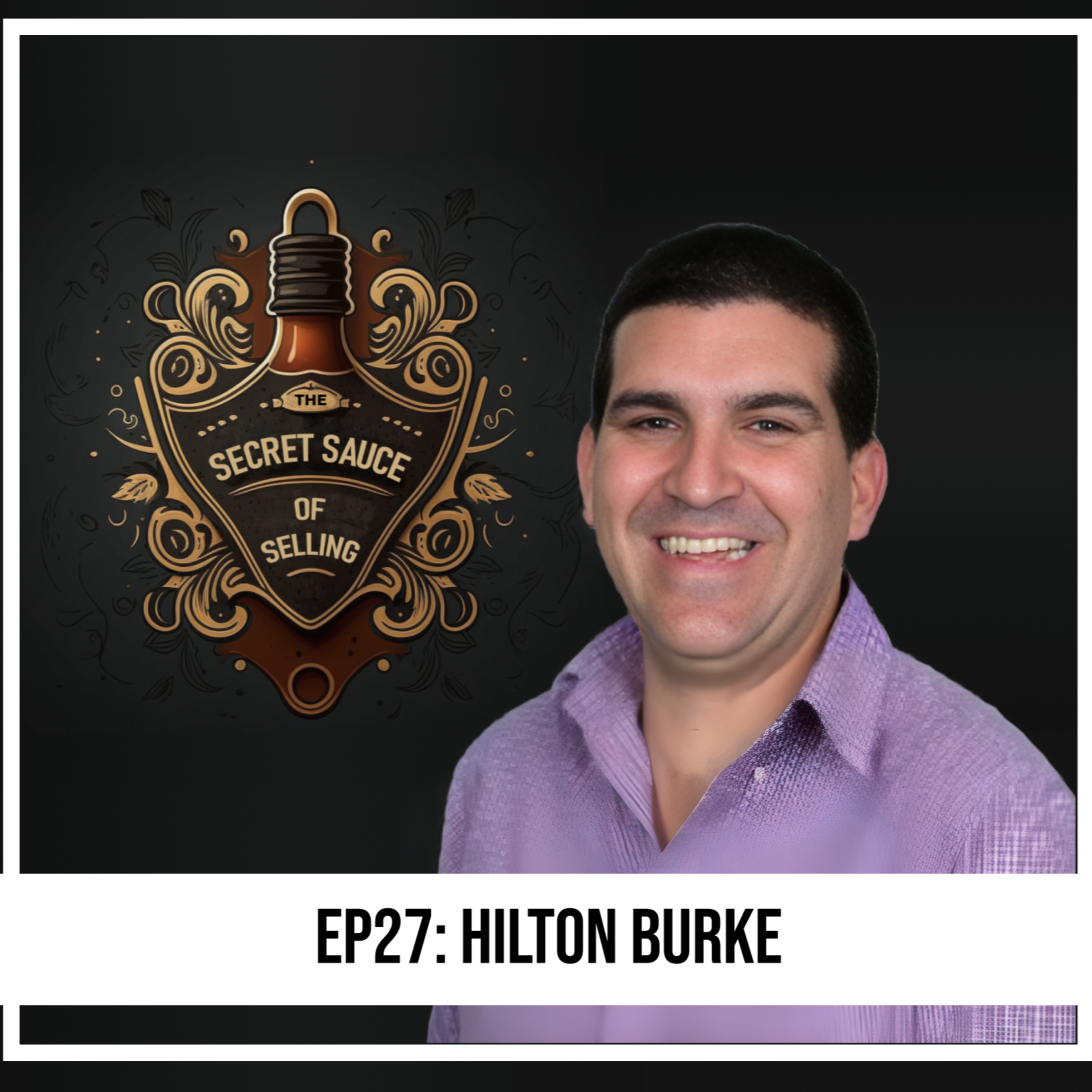 The Secret Sauce of Selling