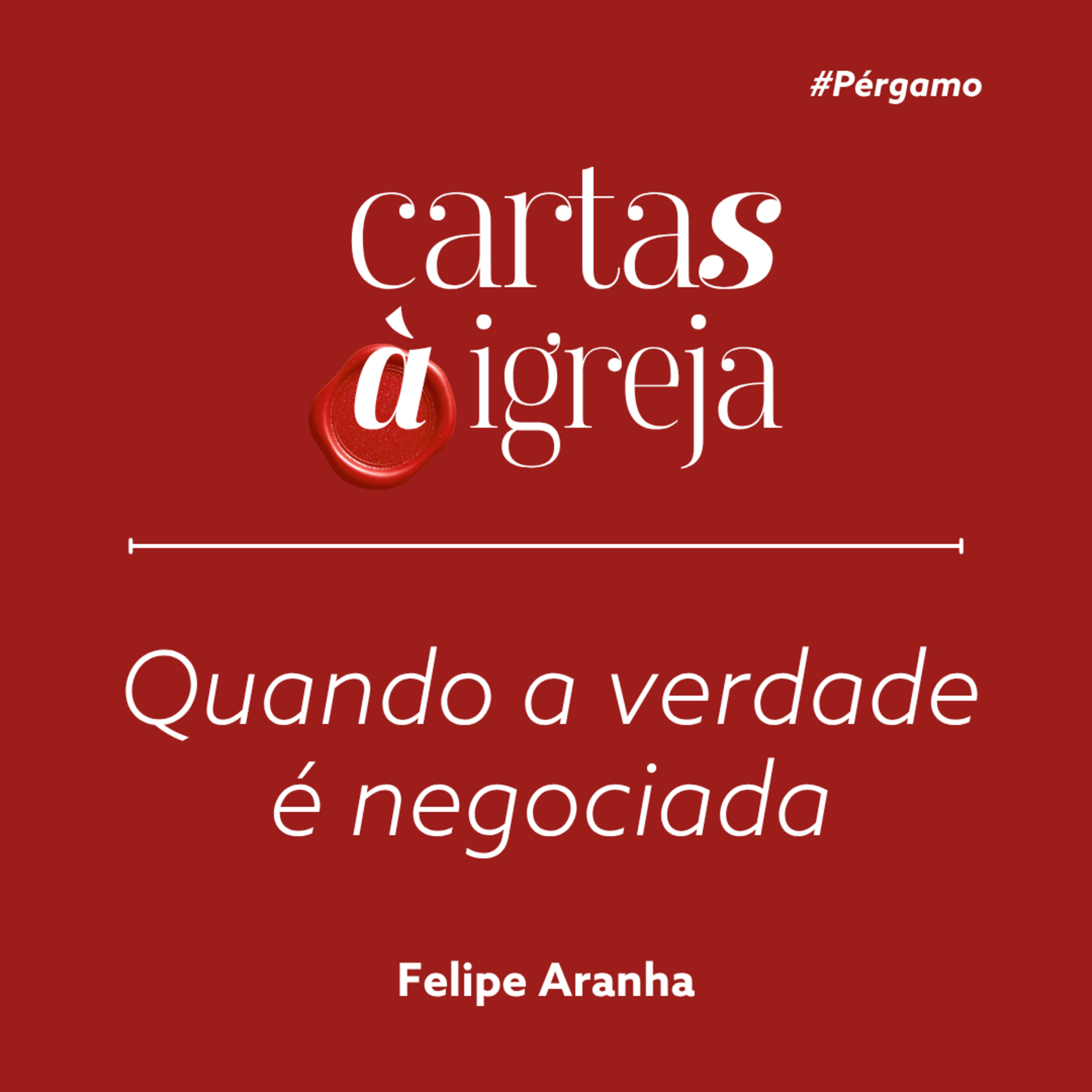 Quando a verdade é negociada - Felipe Aranha  episode artwork