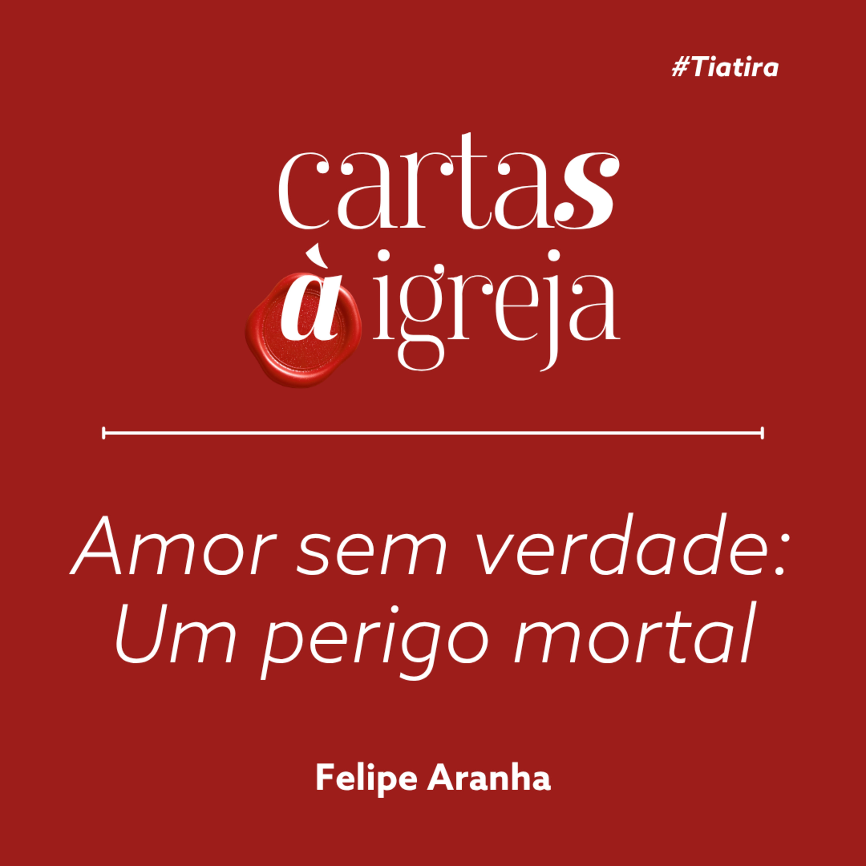 Amor sem verdade - Felipe Aranha  episode artwork