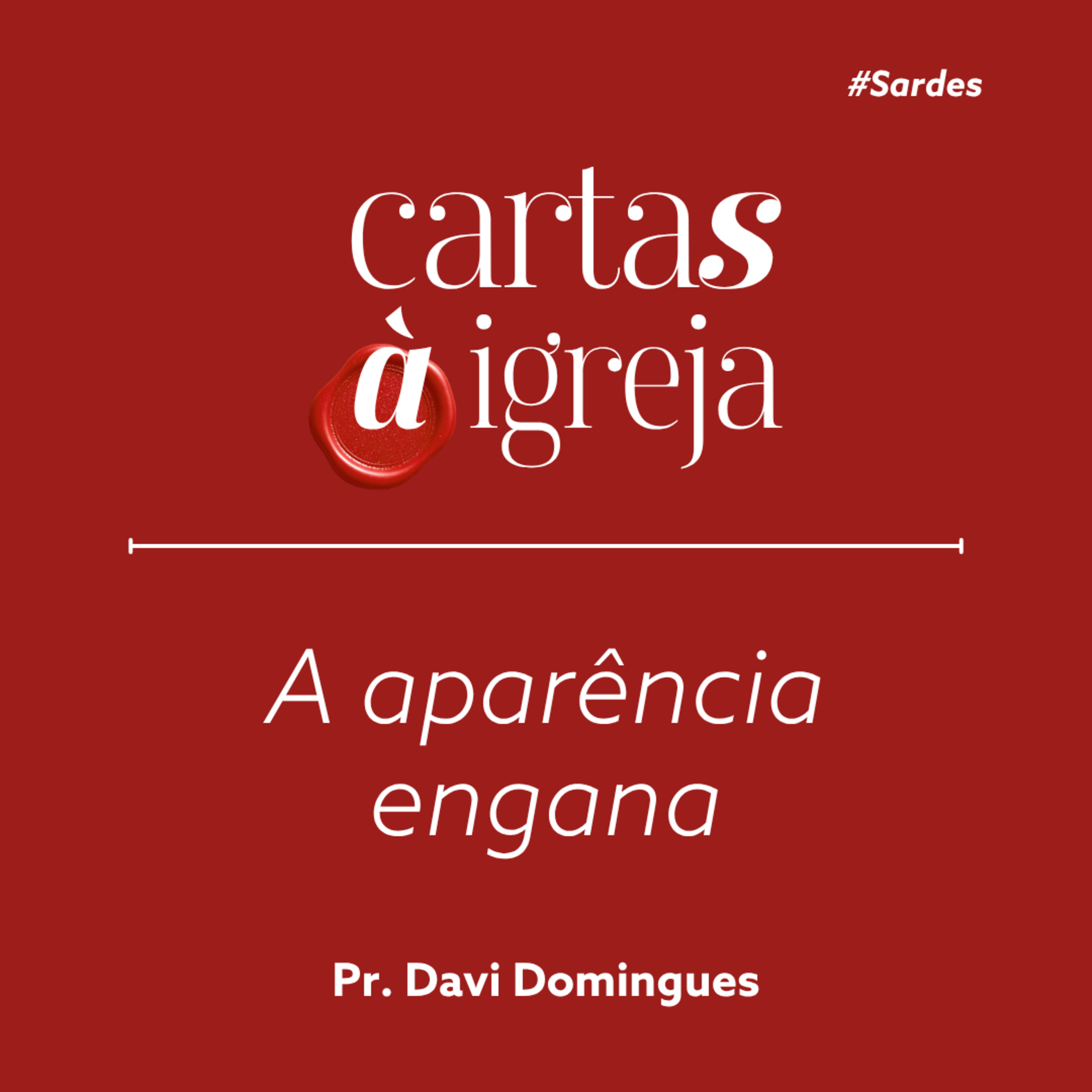 A aparência engana - Pr. Davi Domingues episode artwork