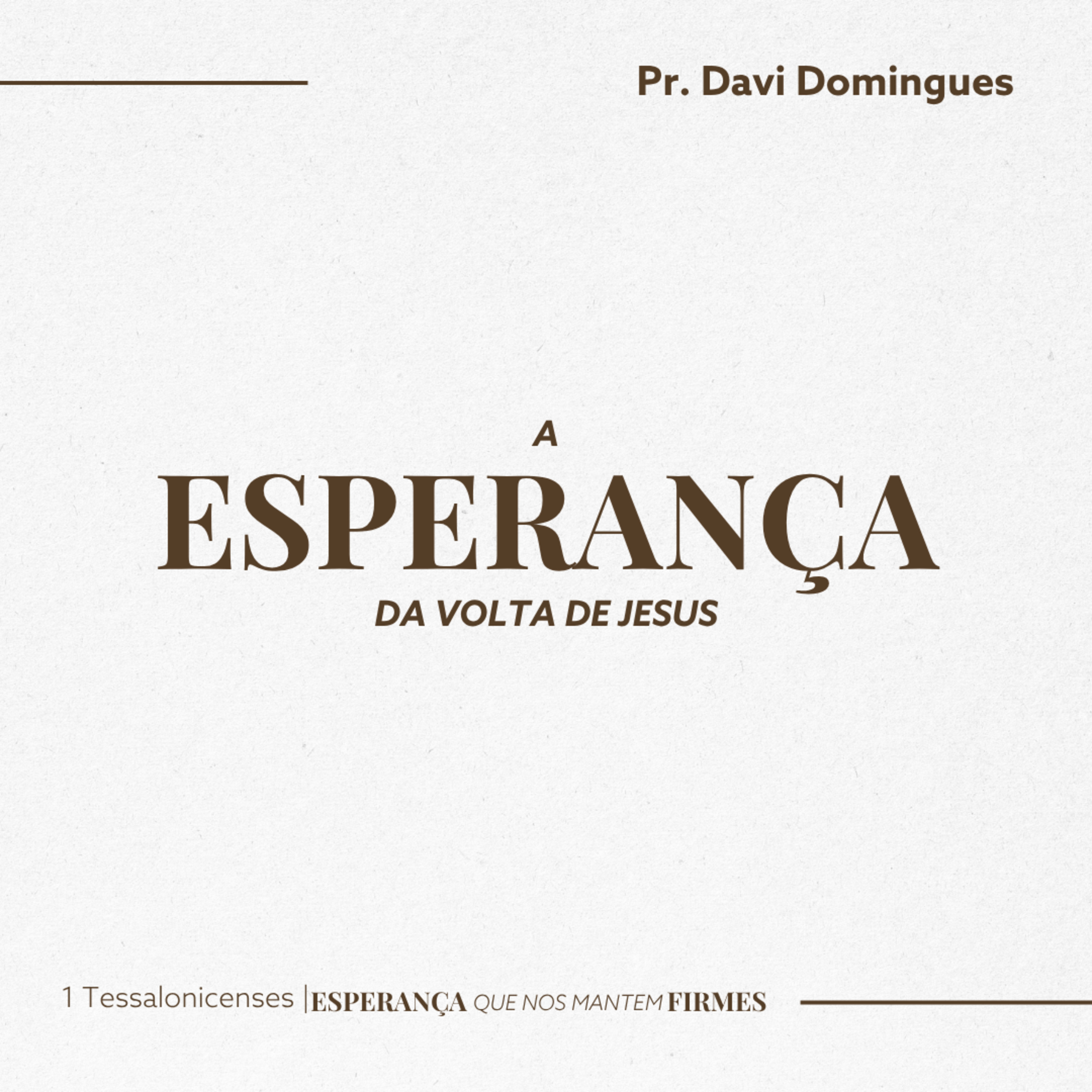 A esperança da volta de Jesus - Pr. Davi Domingues  episode artwork