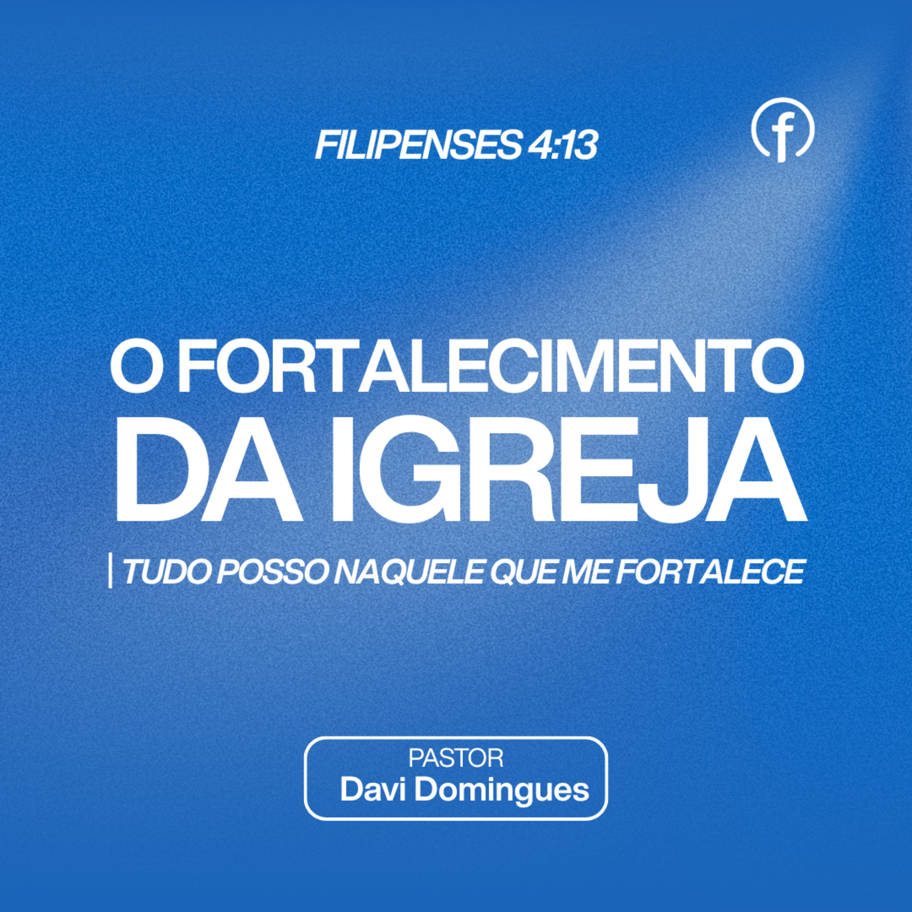 Tudo posso naquele que me fortalece - Pr. Davi Domingues  episode artwork