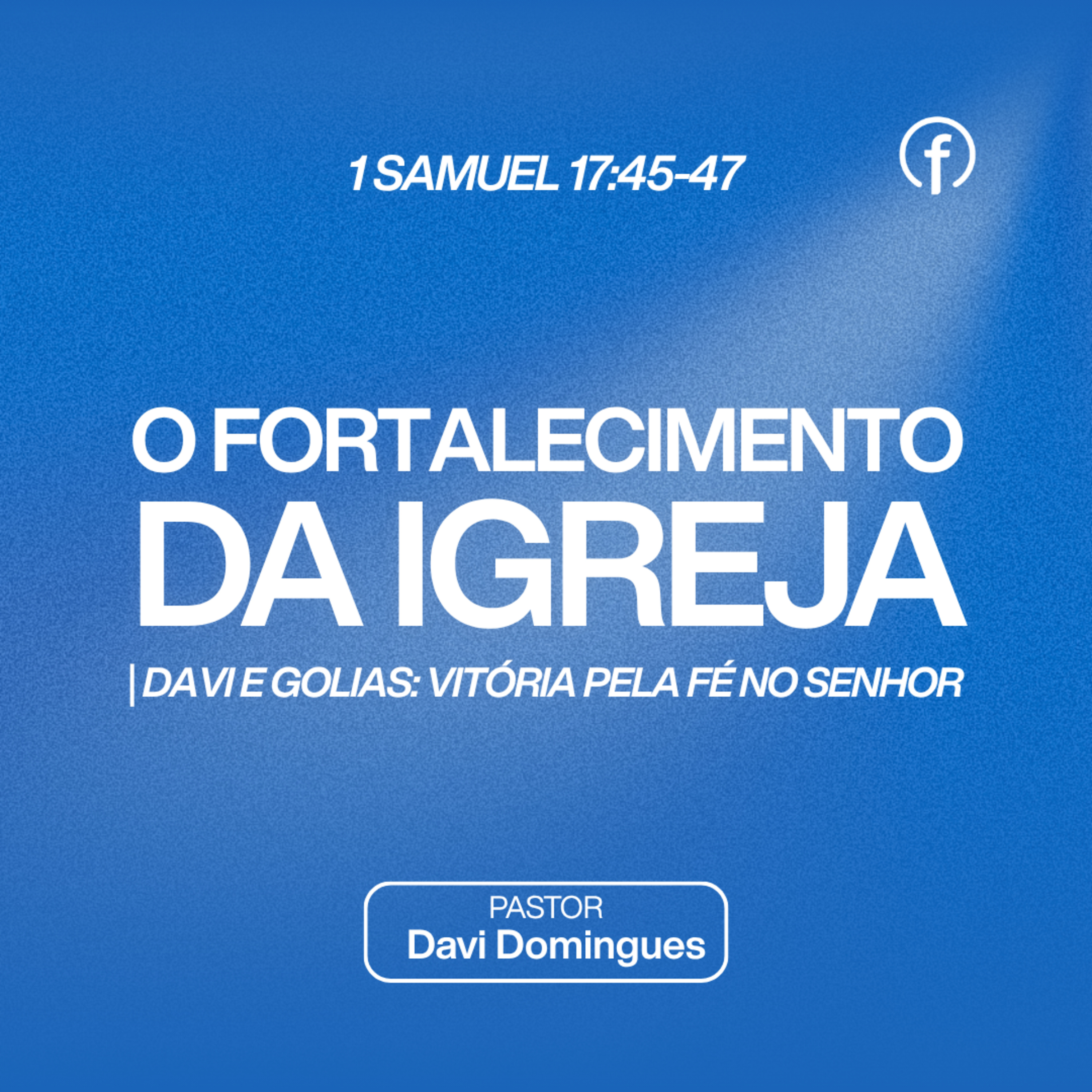 Davi e Golias: Vitória pela fé no Senhor - Pr. Davi Domingues episode artwork