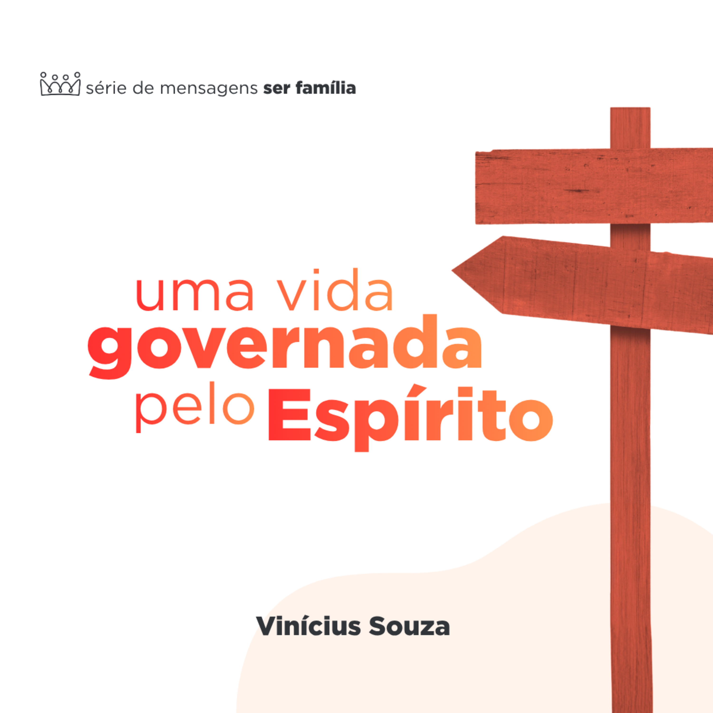 Uma vida governada pelo espirito - Vinicius Souza episode artwork