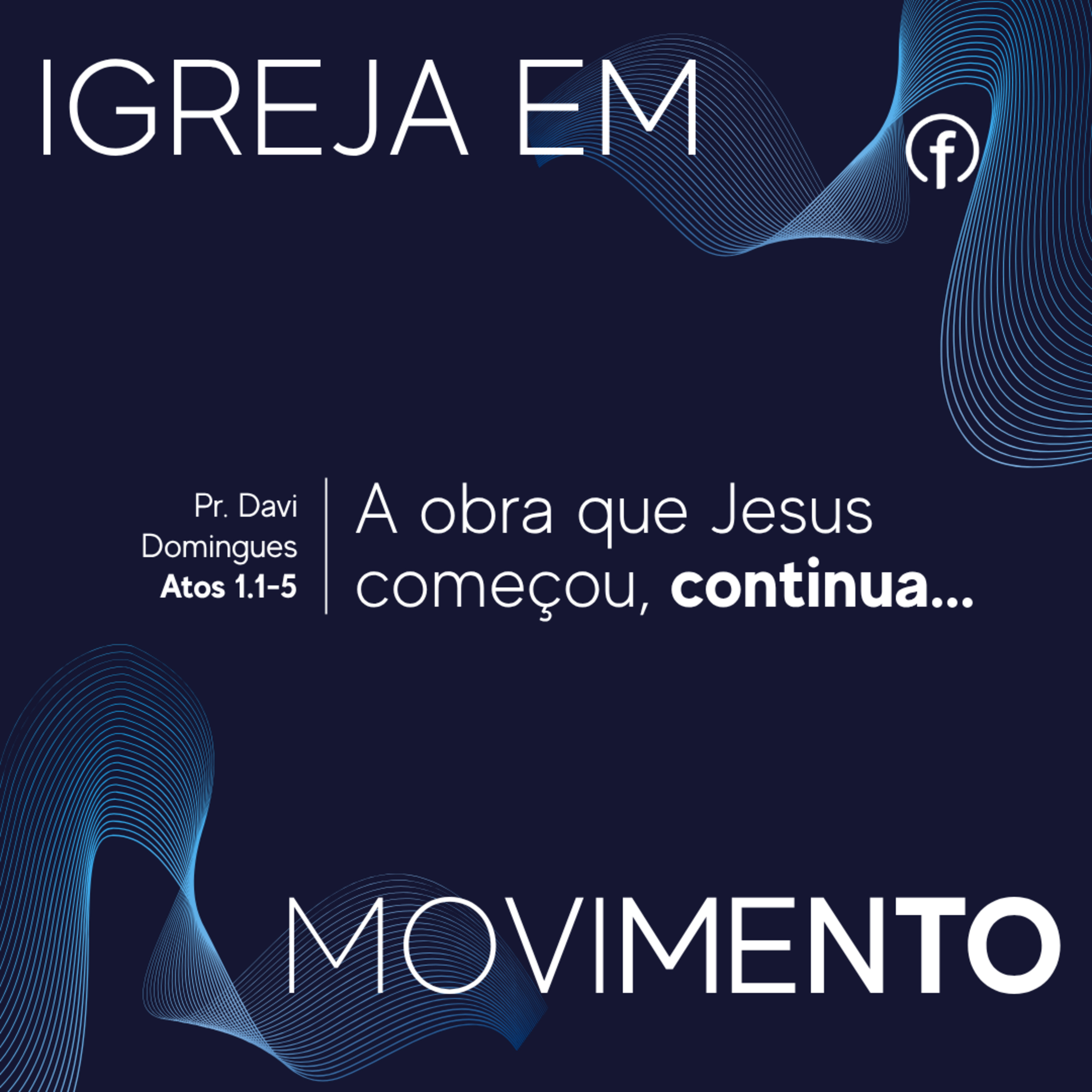 A obra que Jesus começou, continua... - Pr. Davi Domingues episode artwork