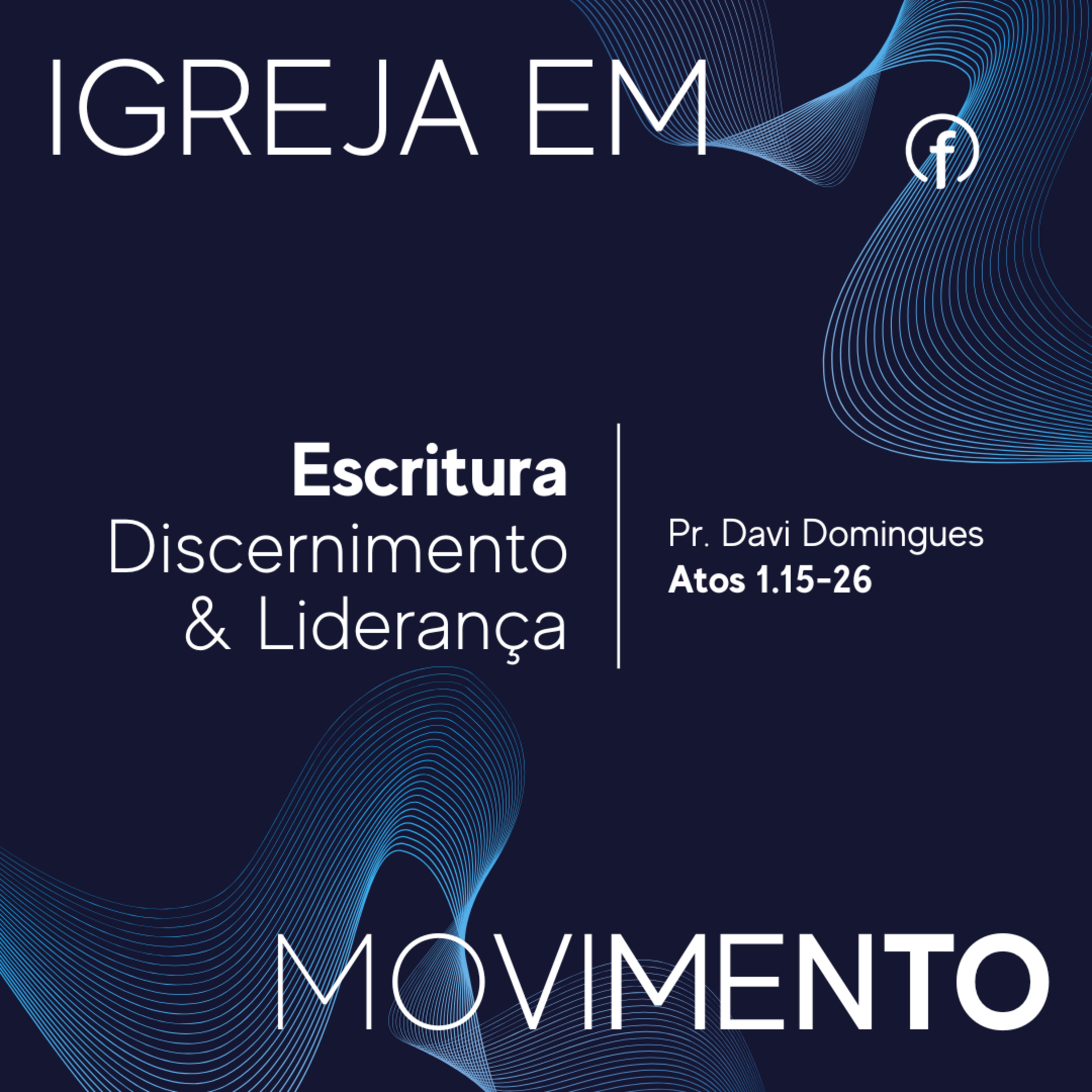 Escritura, Discernimento & Liderança - Pr. Davi Domingues  episode artwork
