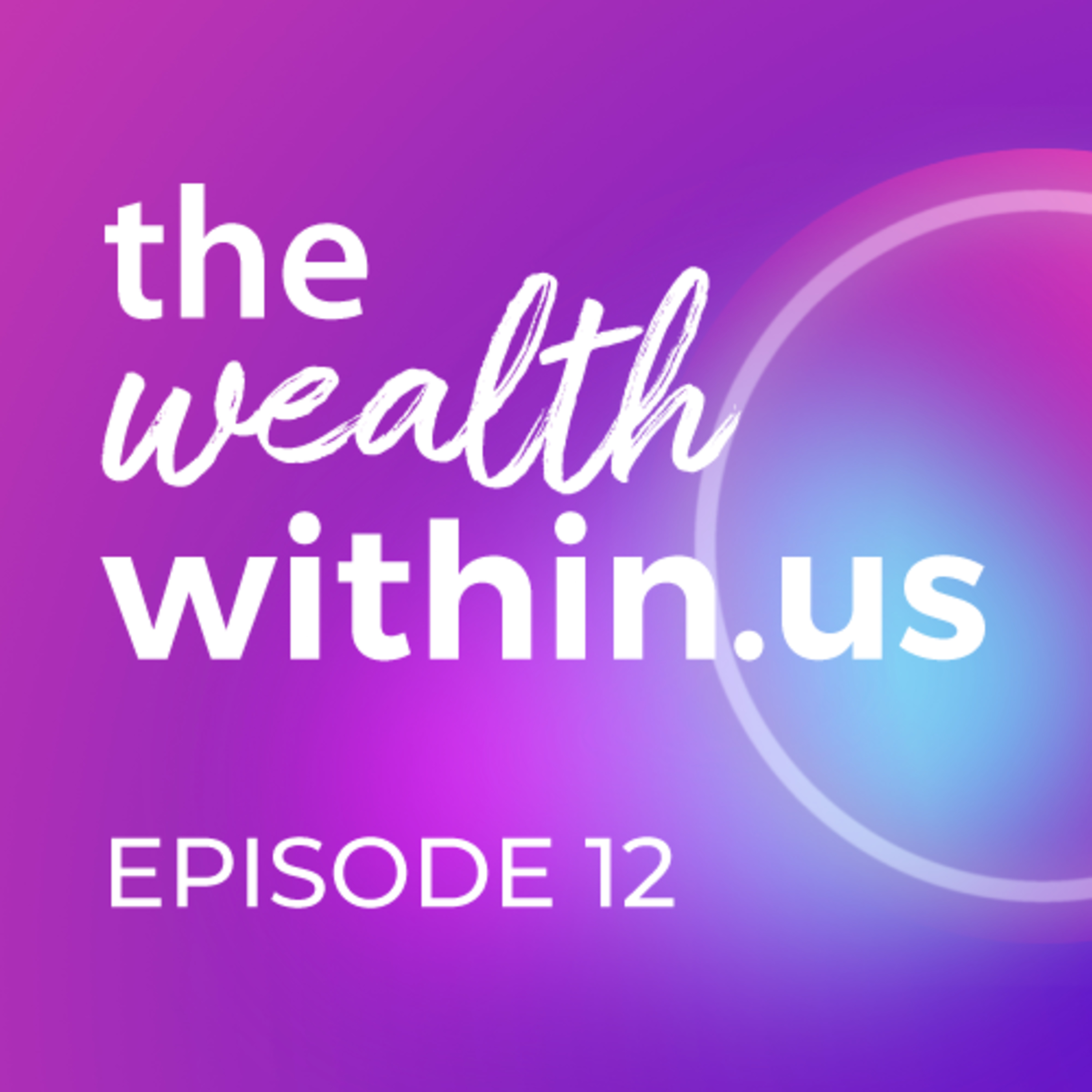 The Wealth Within Us