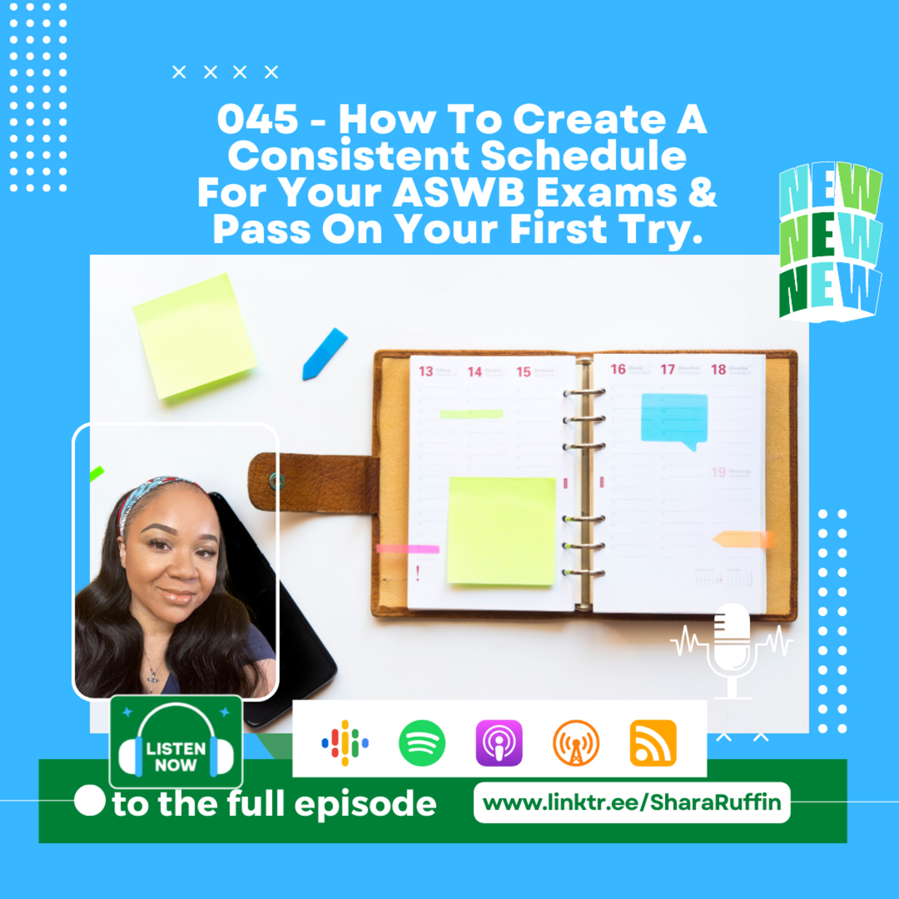045 - How To Create A Consistent Schedule For Your ASWB Exams & Pass On Your First Try  episode artwork