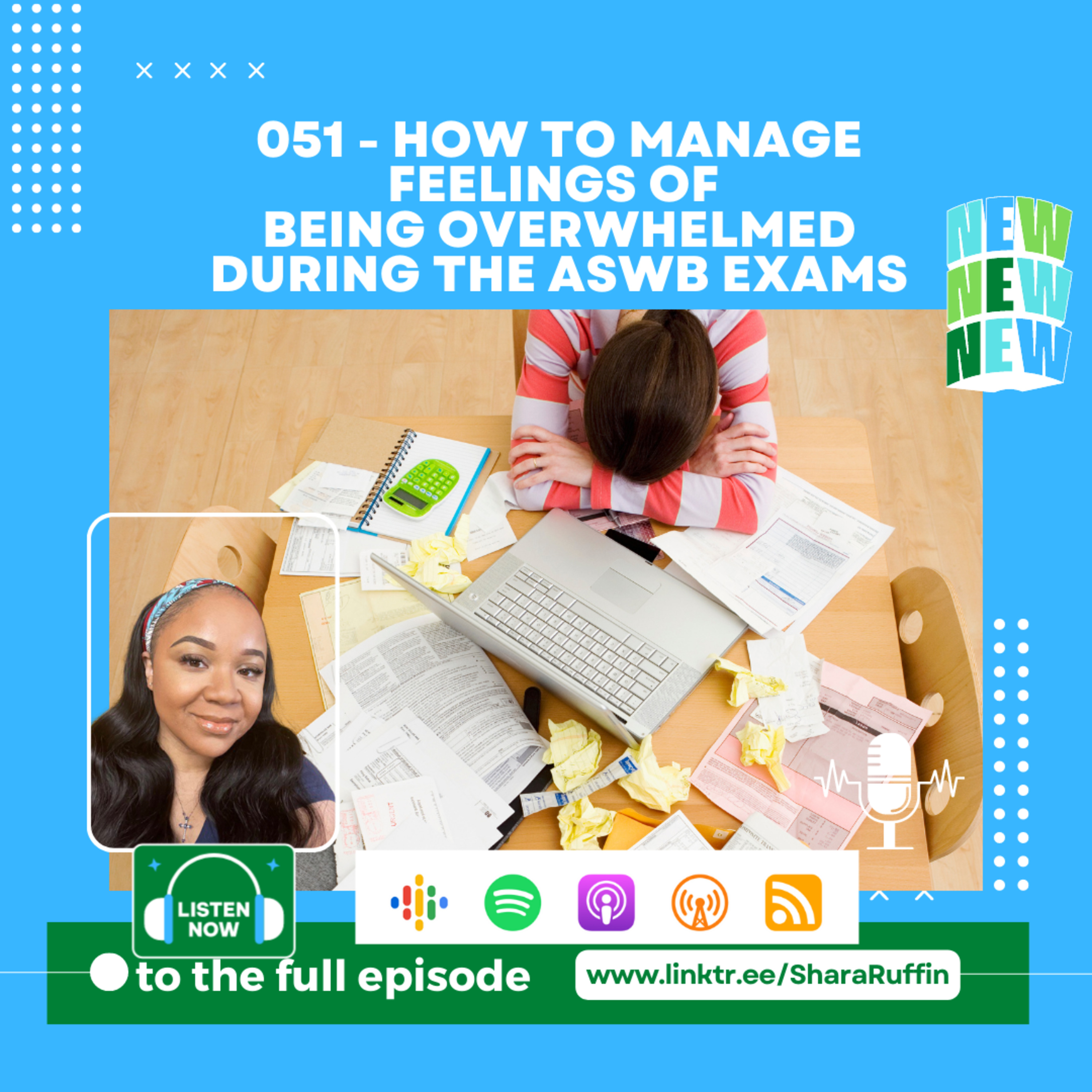 051 - How To Manage Feelings of being overwhelmed during the ASWB exams  episode artwork