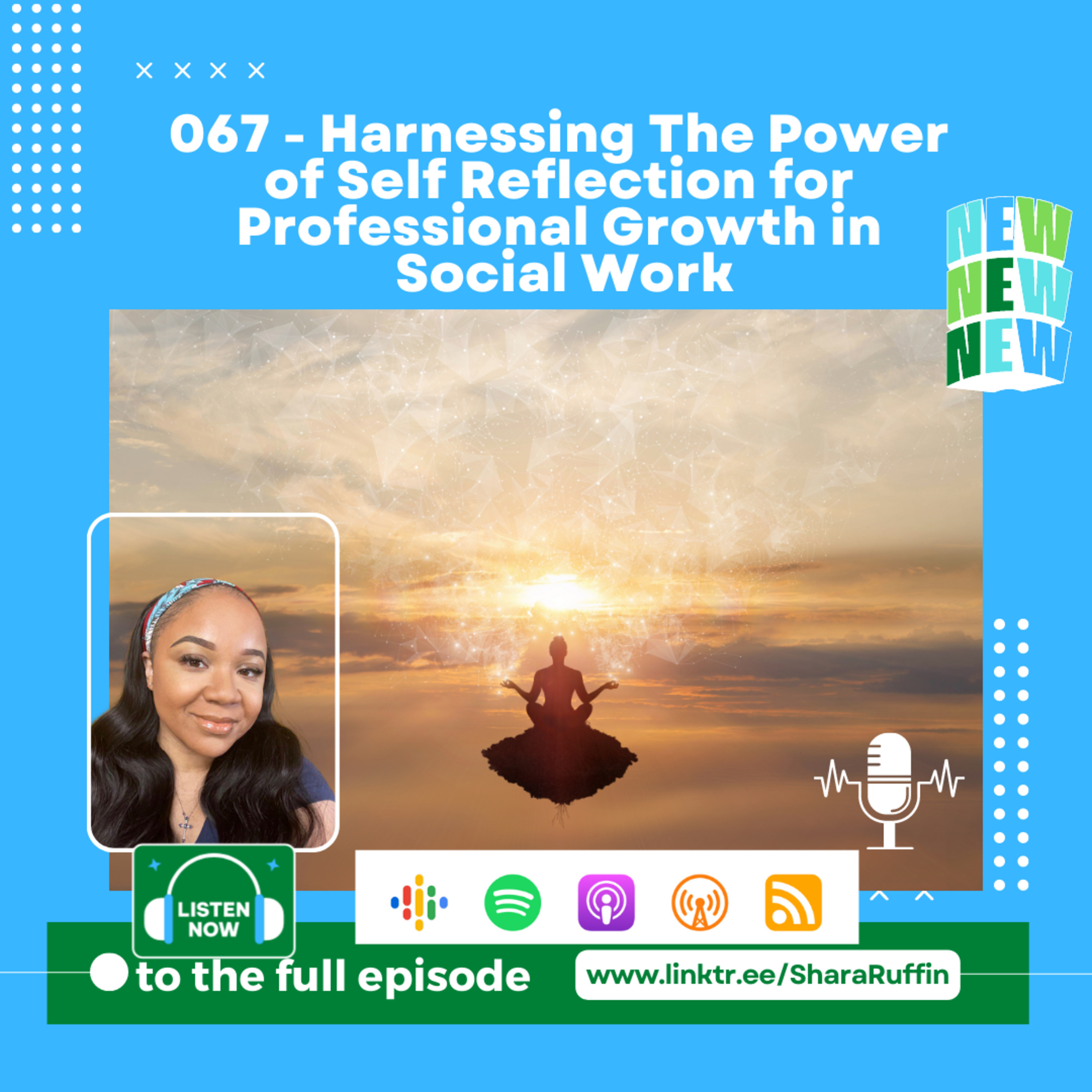 067 - Harnessing The Power of Self Reflection for Professional Growth in Social Work episode artwork