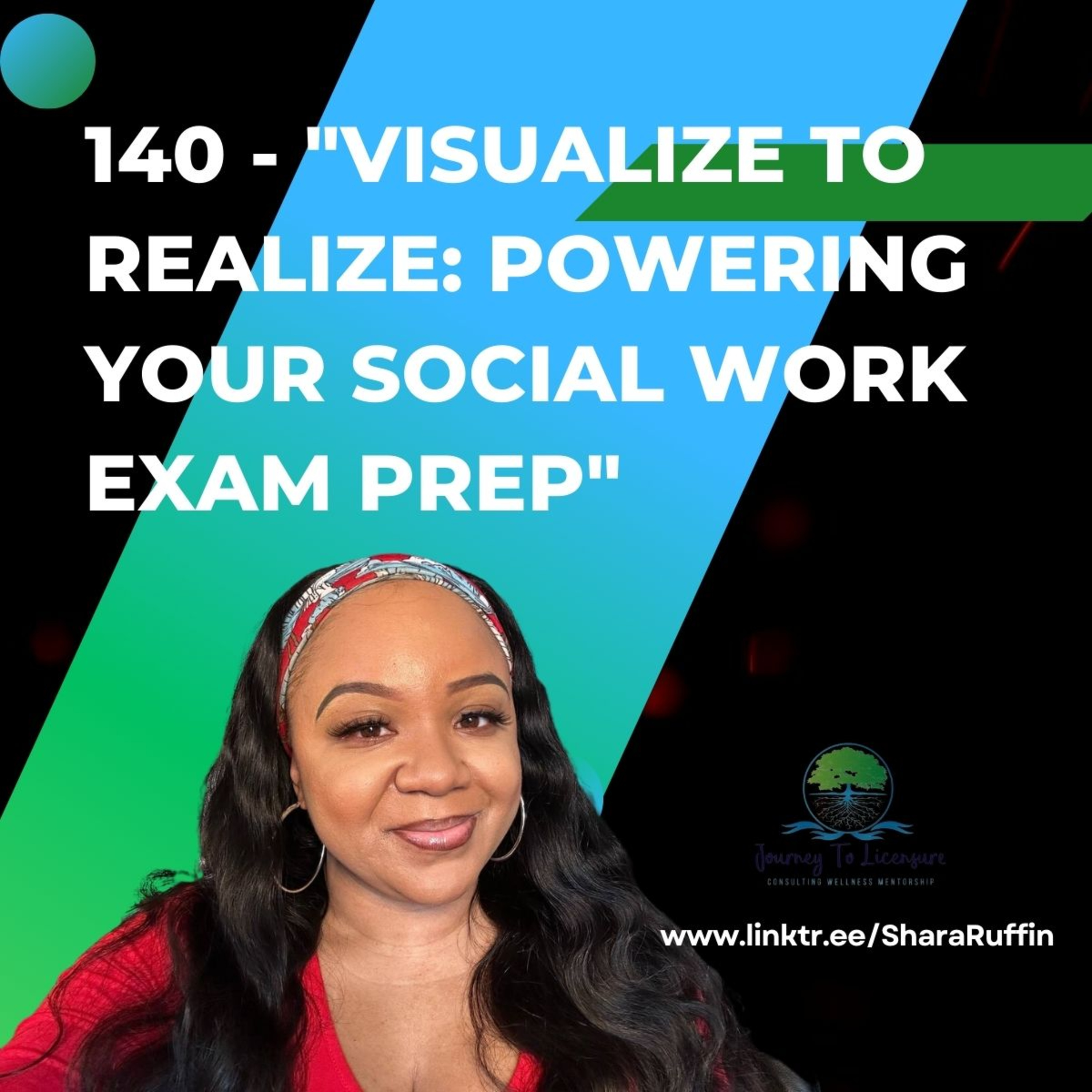 140 - Visualize to Realize: Powering Your Social Work Exam Prep episode artwork