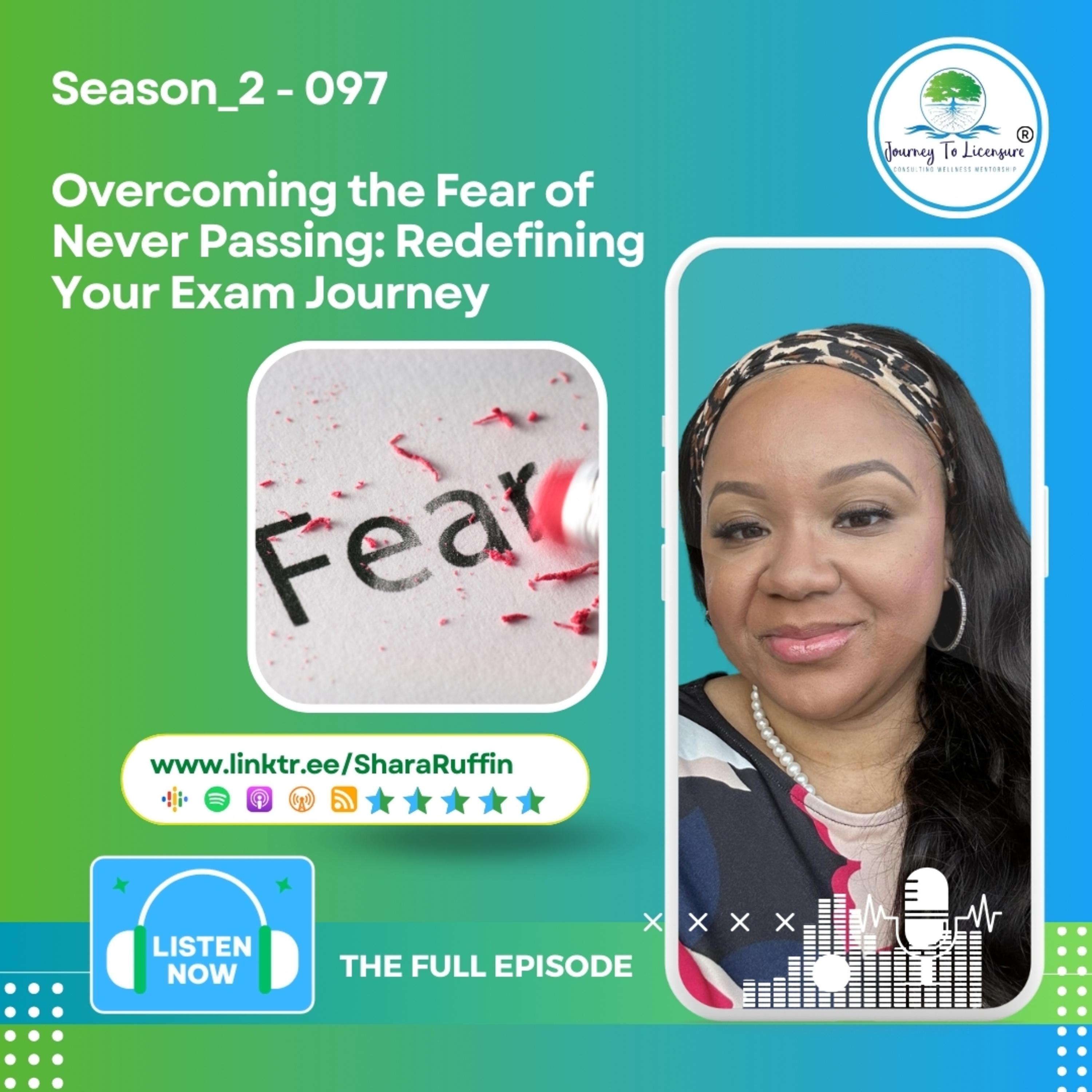Season_2 - 097 - “Overcoming the Fear of Never Passing: Redefining Your Exam Journey episode artwork
