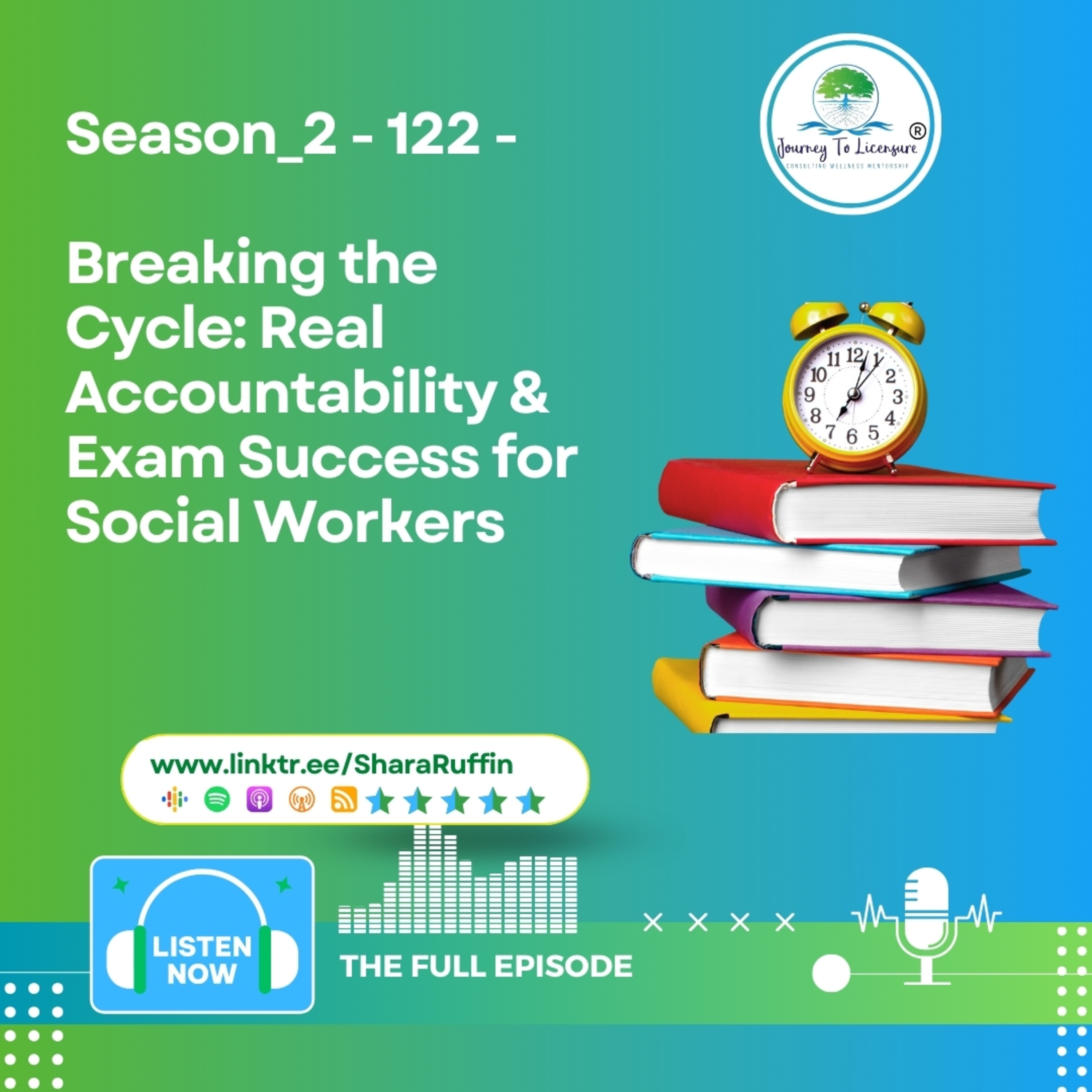 Season_2 - 122 - Breaking the Cycle: Real Accountability & Exam Success for Social Workers episode artwork