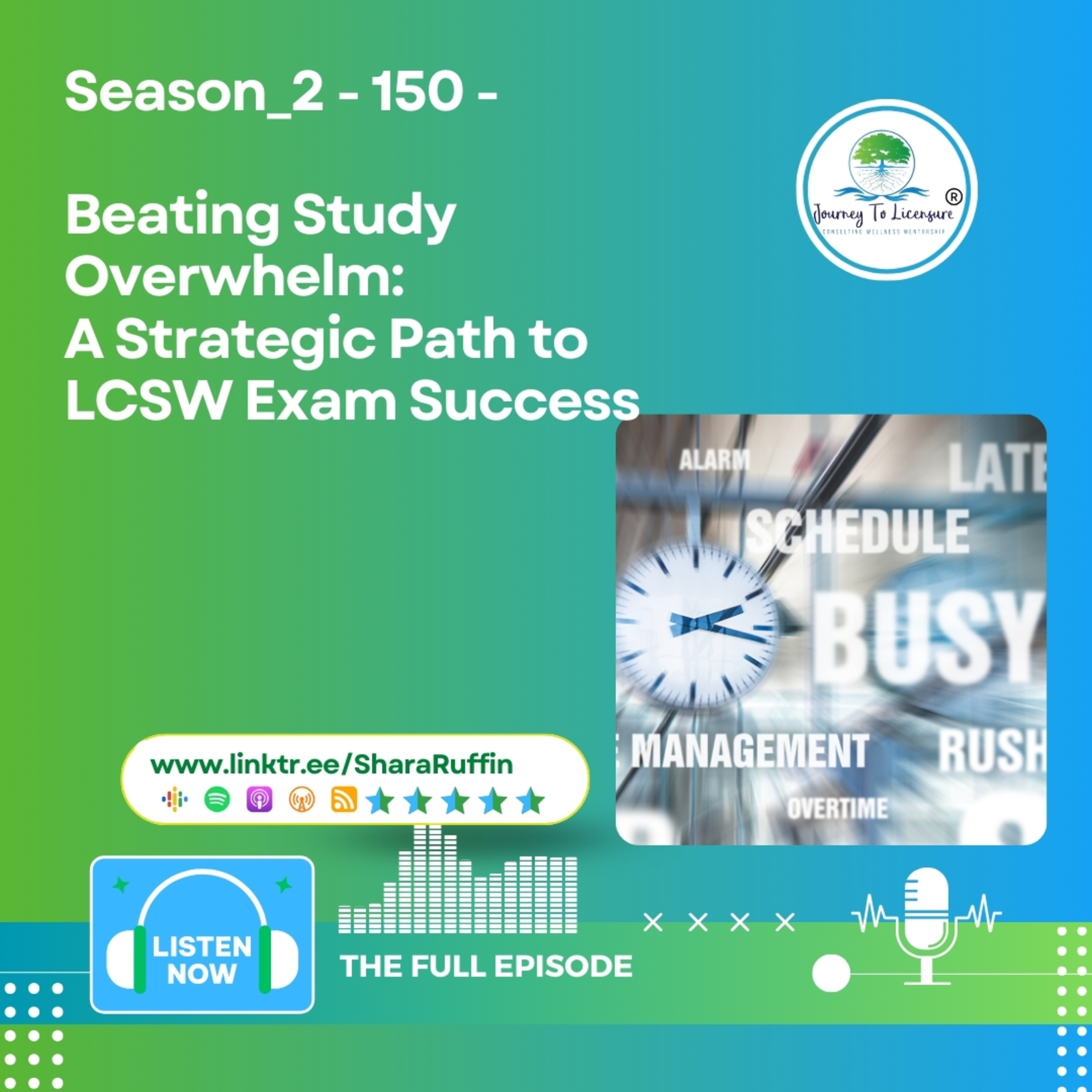 Season_2 - 150 - Beating Study Overwhelm: A Strategic Path to LCSW Exam Success episode artwork