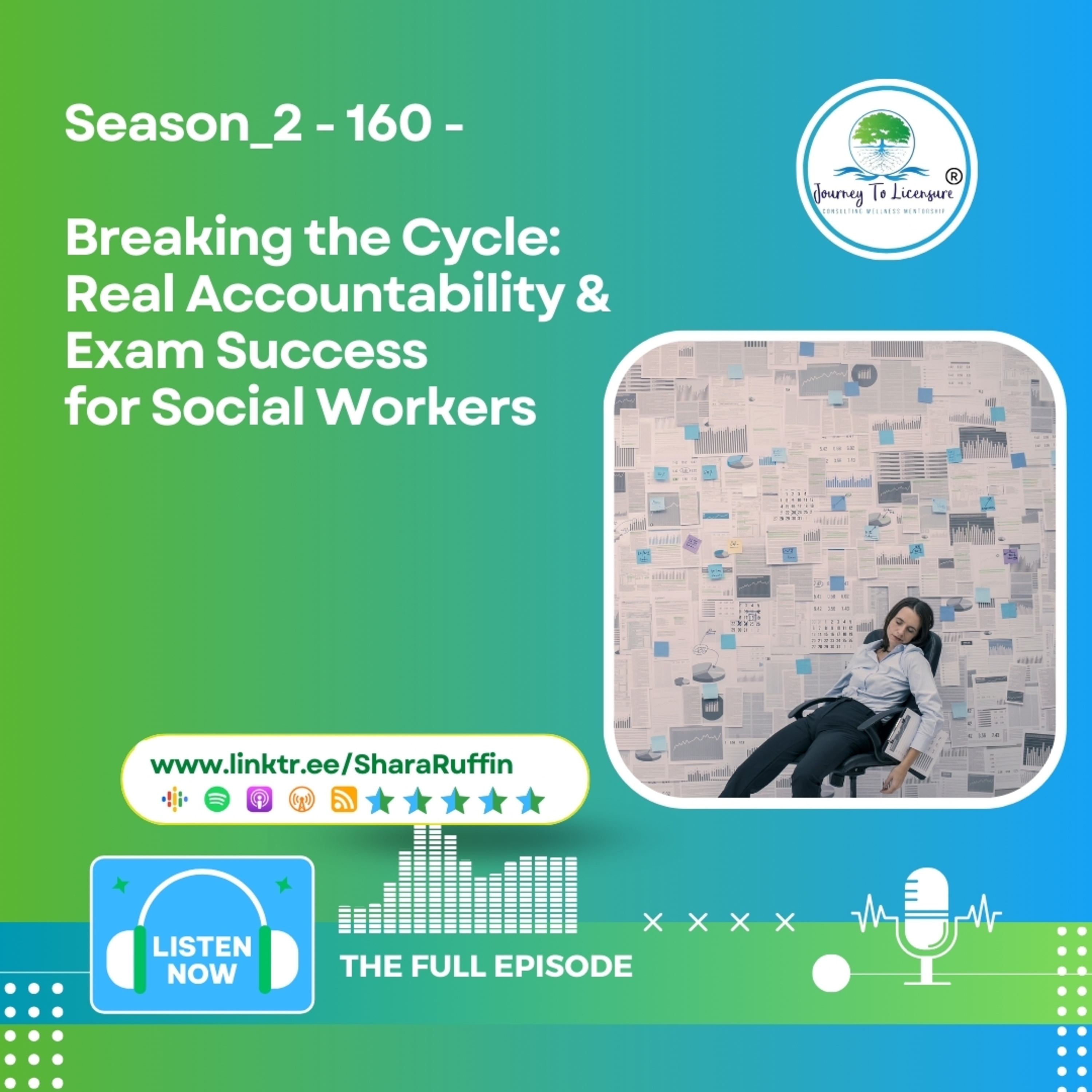 Season_2 - 160 - Breaking the Cycle: Real Accountability & Exam Success for Social Workers episode artwork