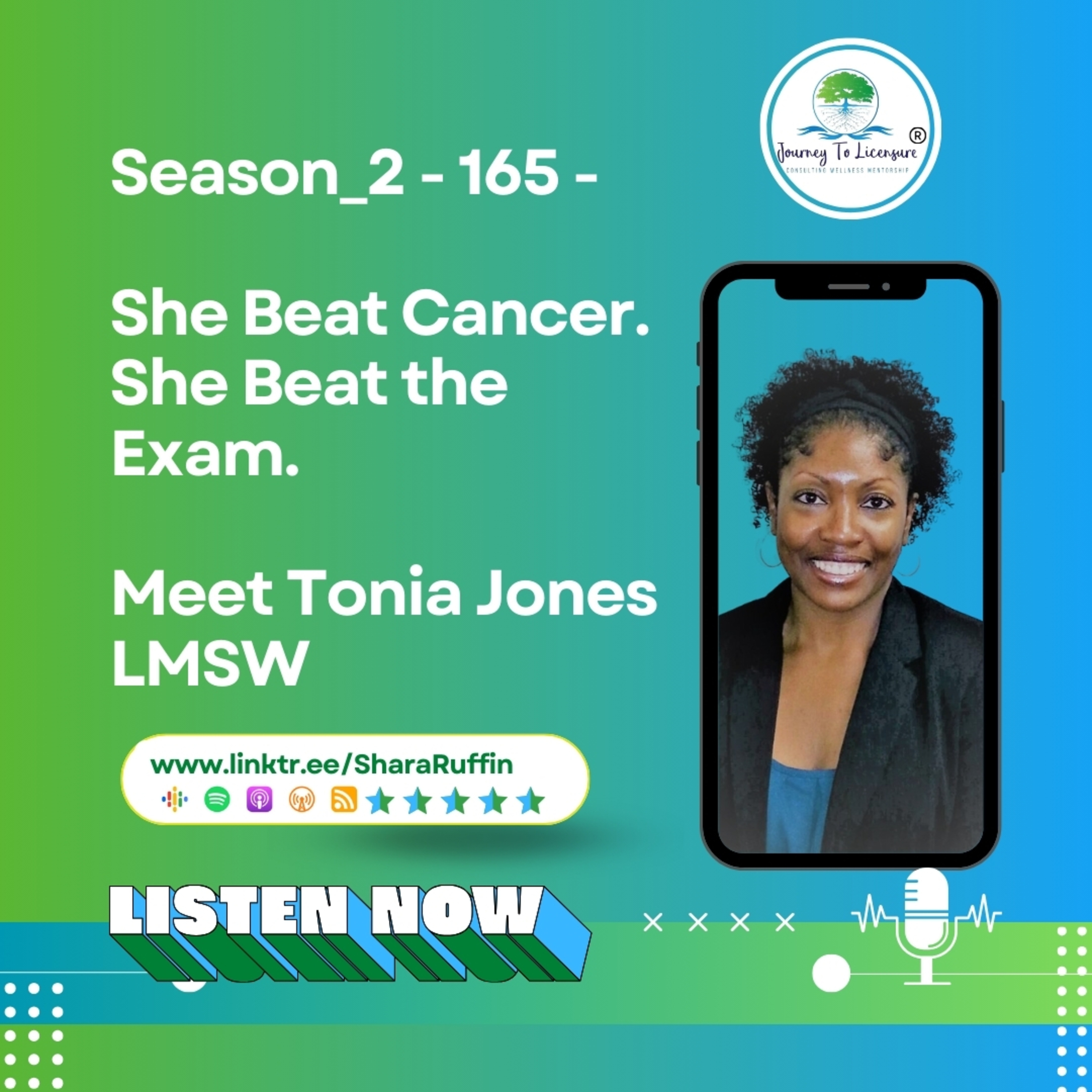 Season_2 - 165 - She Beat Cancer. She Beat the Exam.  Meet Tonia Jones LMSW episode artwork