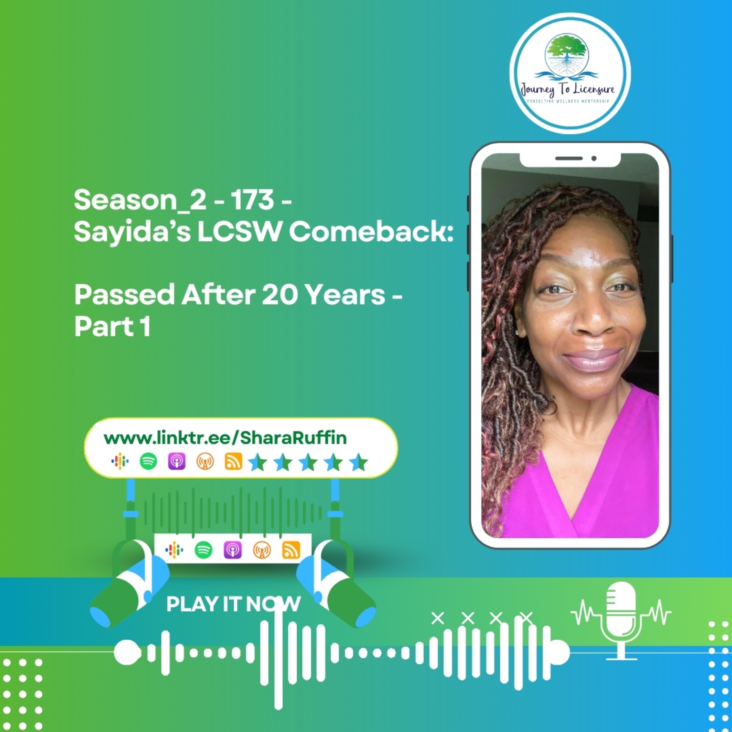  Season_2 - 173 - Sayida’s LCSW Comeback: Passed After 20 Years - Part 1  episode artwork