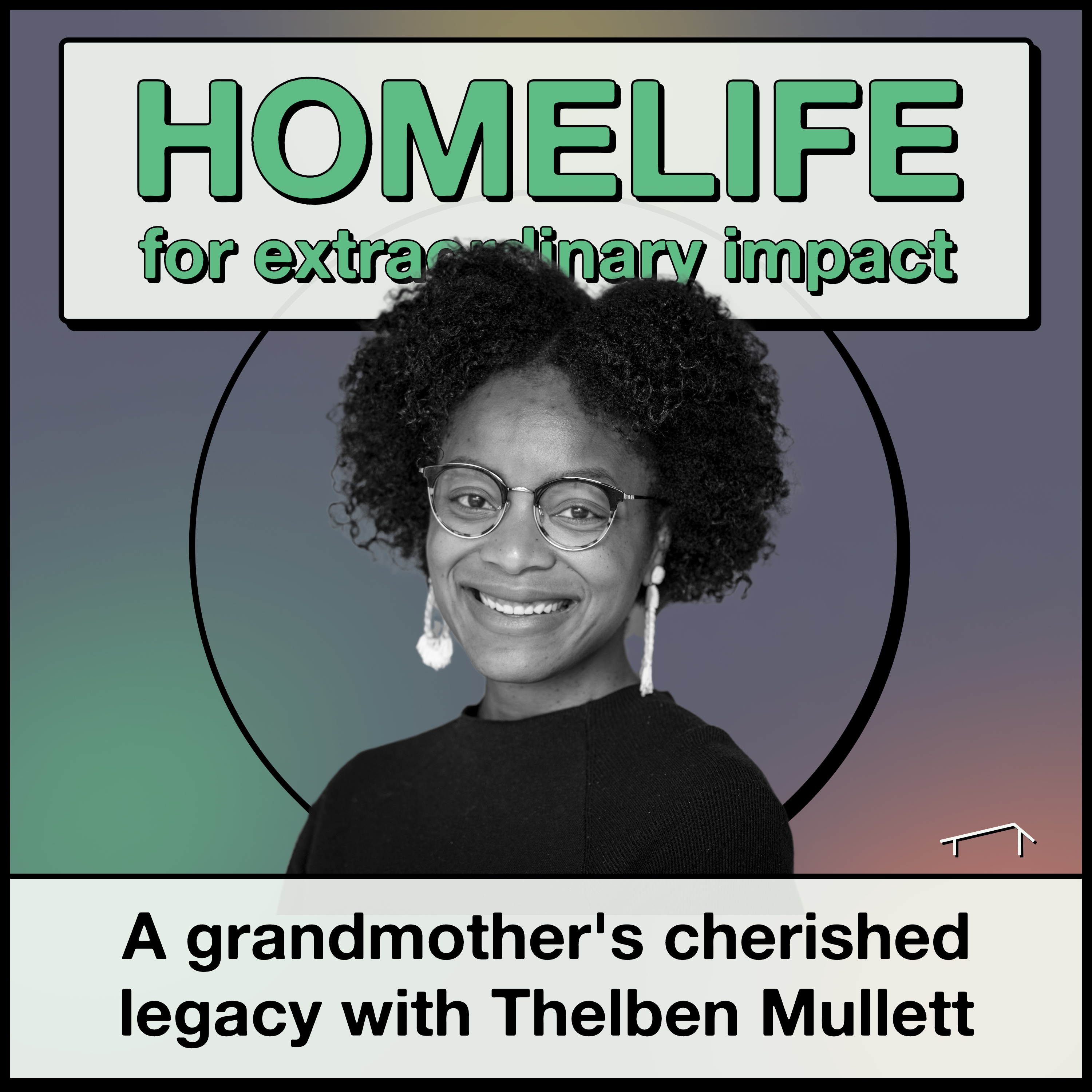 A grandmother's cherished legacy with Thelben Mullett