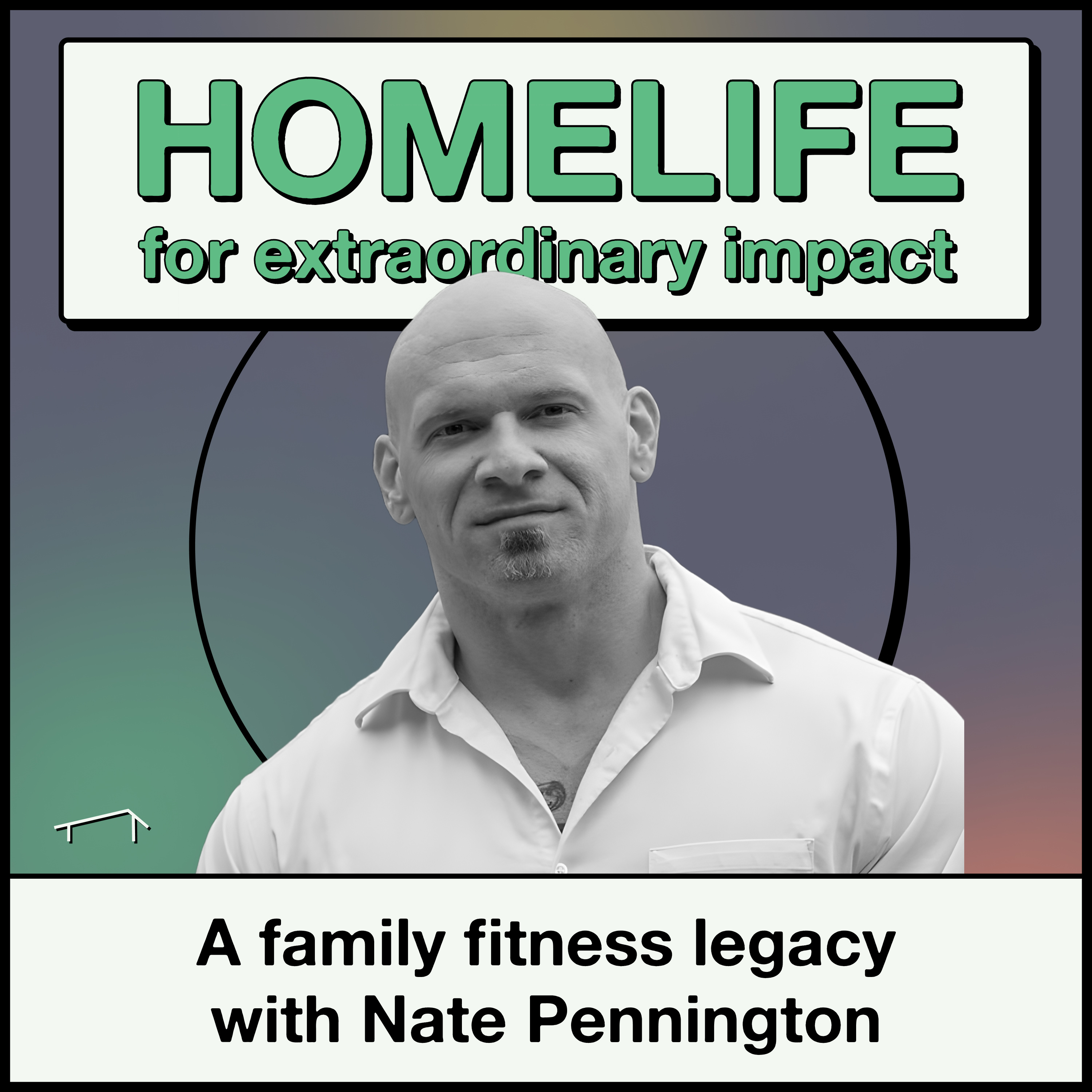 A family fitness legacy with Nate Pennington