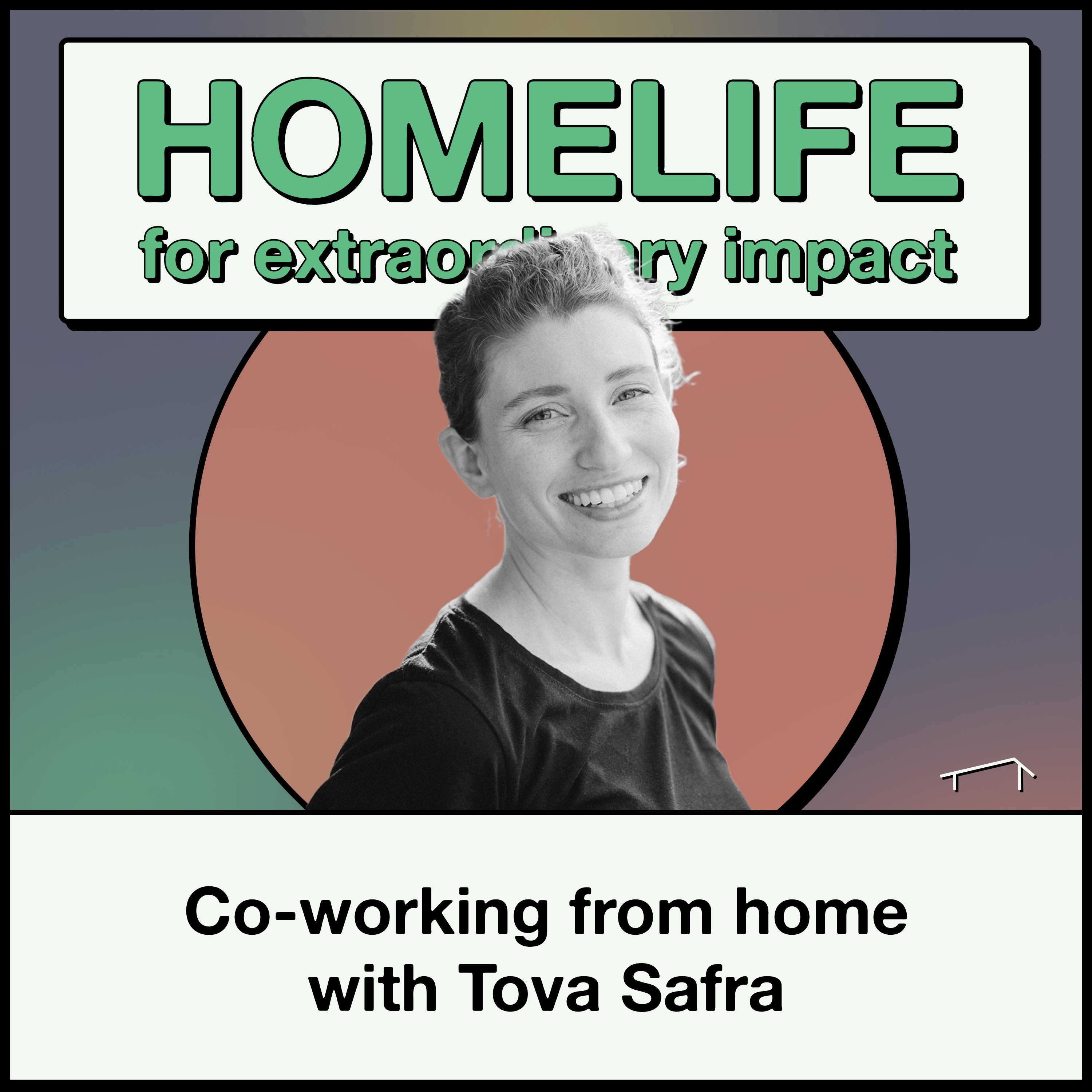 Co-working from home with Tova Safra