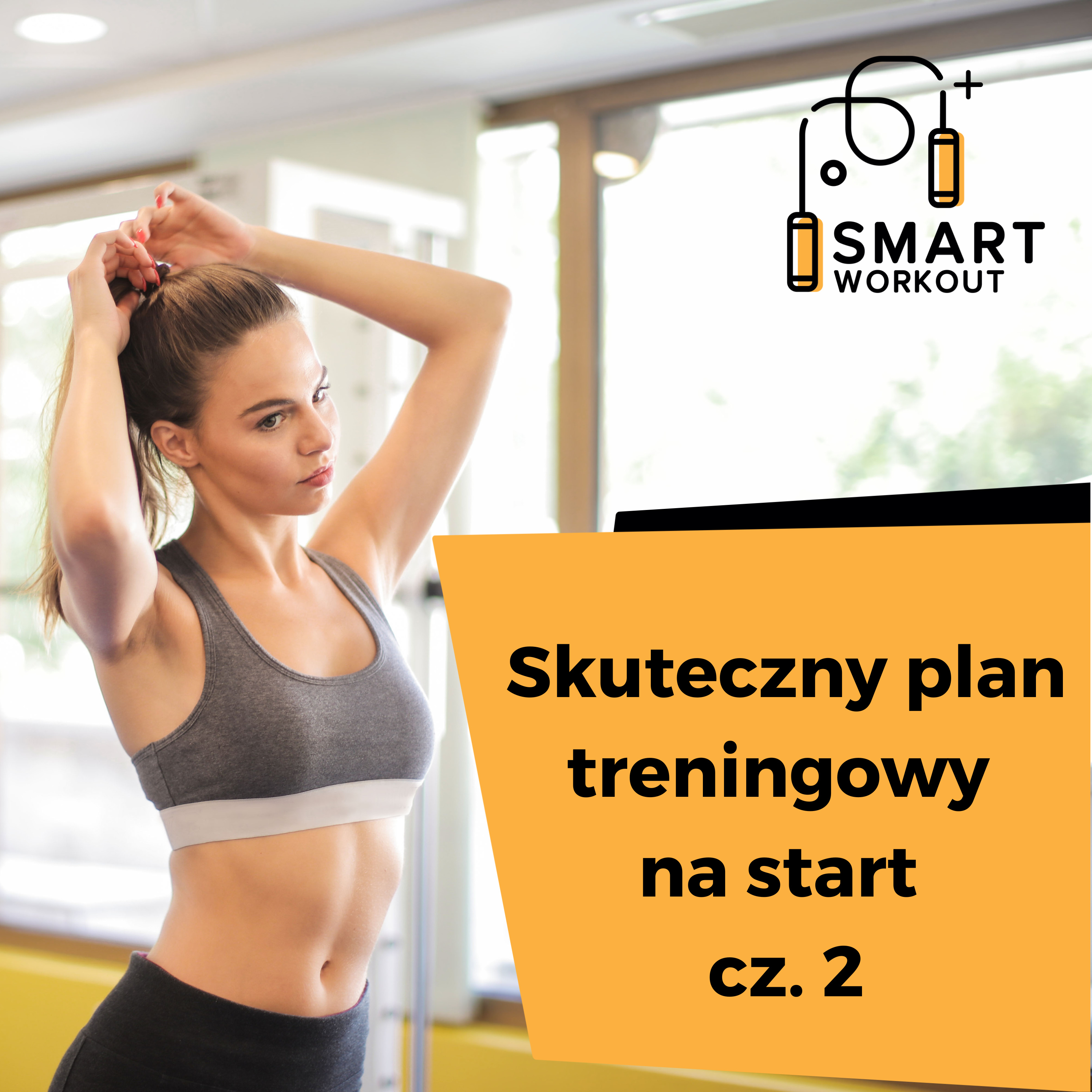 Smart Workout - Trenuj Mądrze