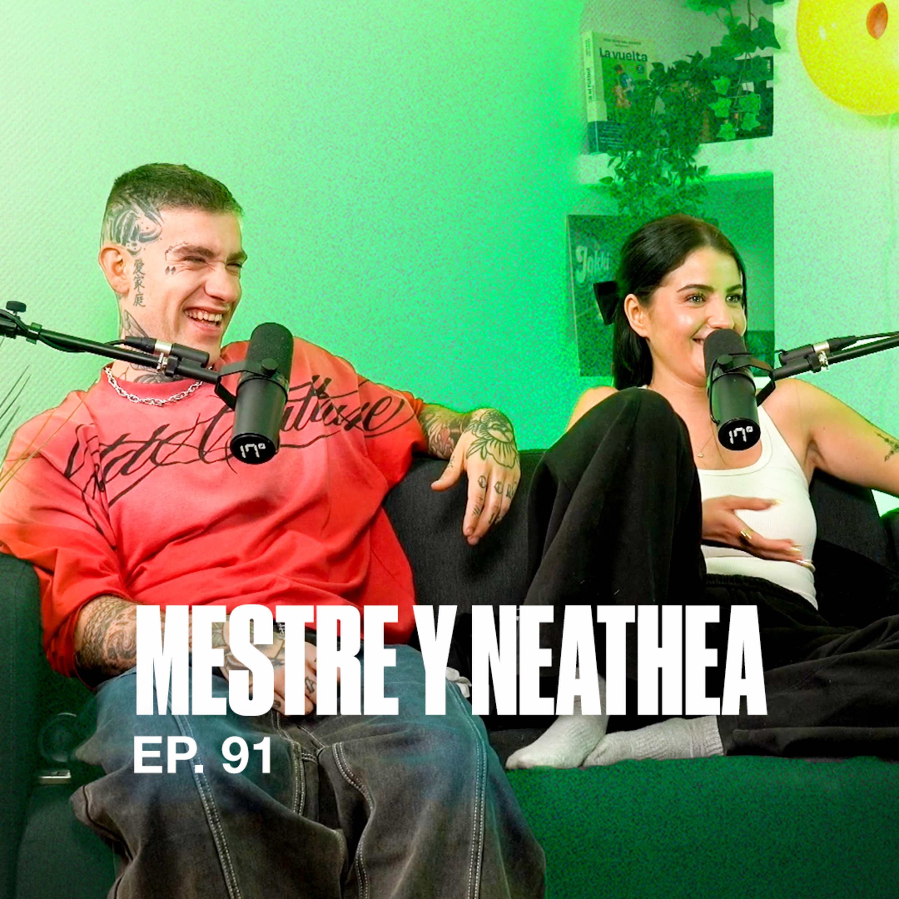 17 Grados | Ep. 91 Mestre y Neathea