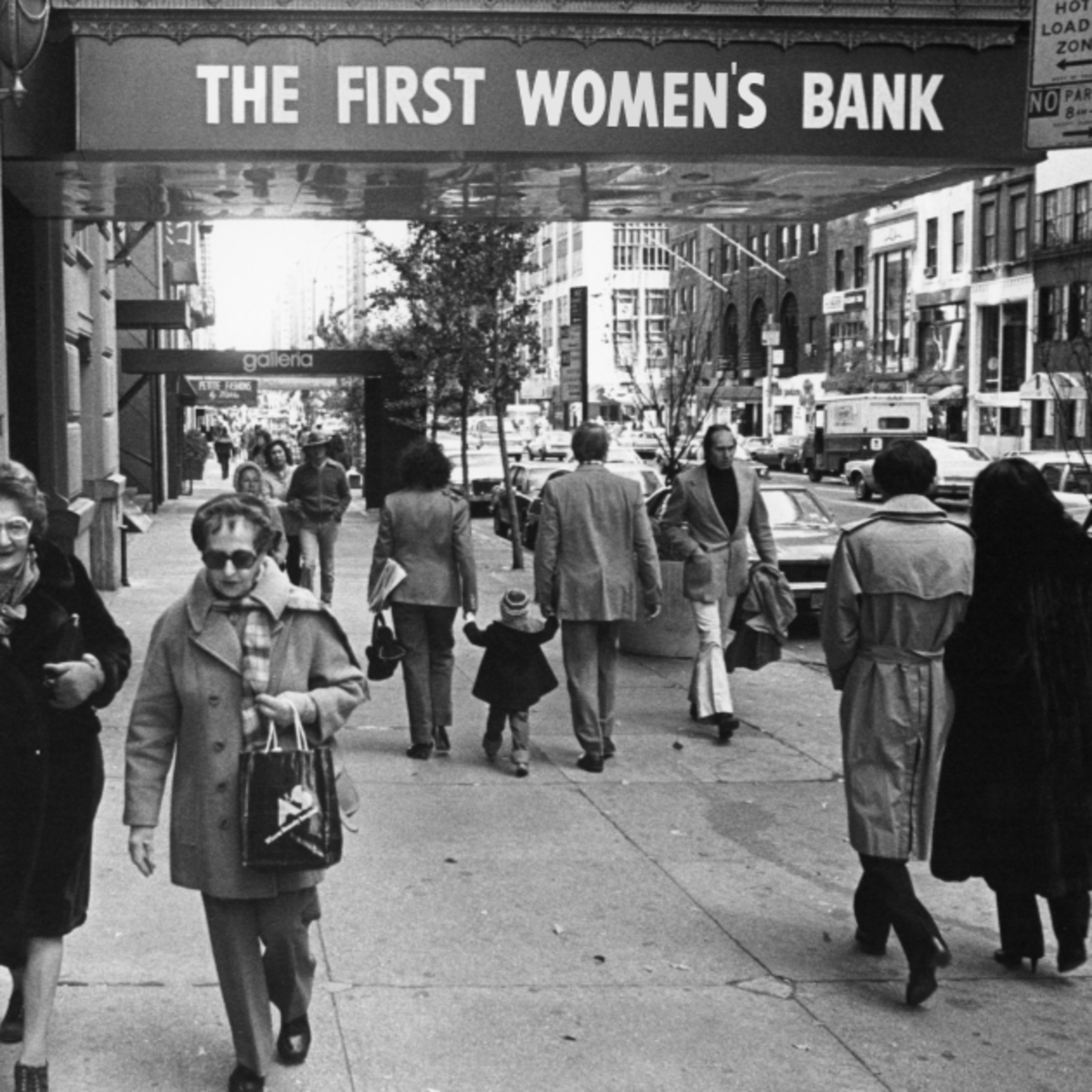 Episode 94: The First (Second, and Third) Women's Bank