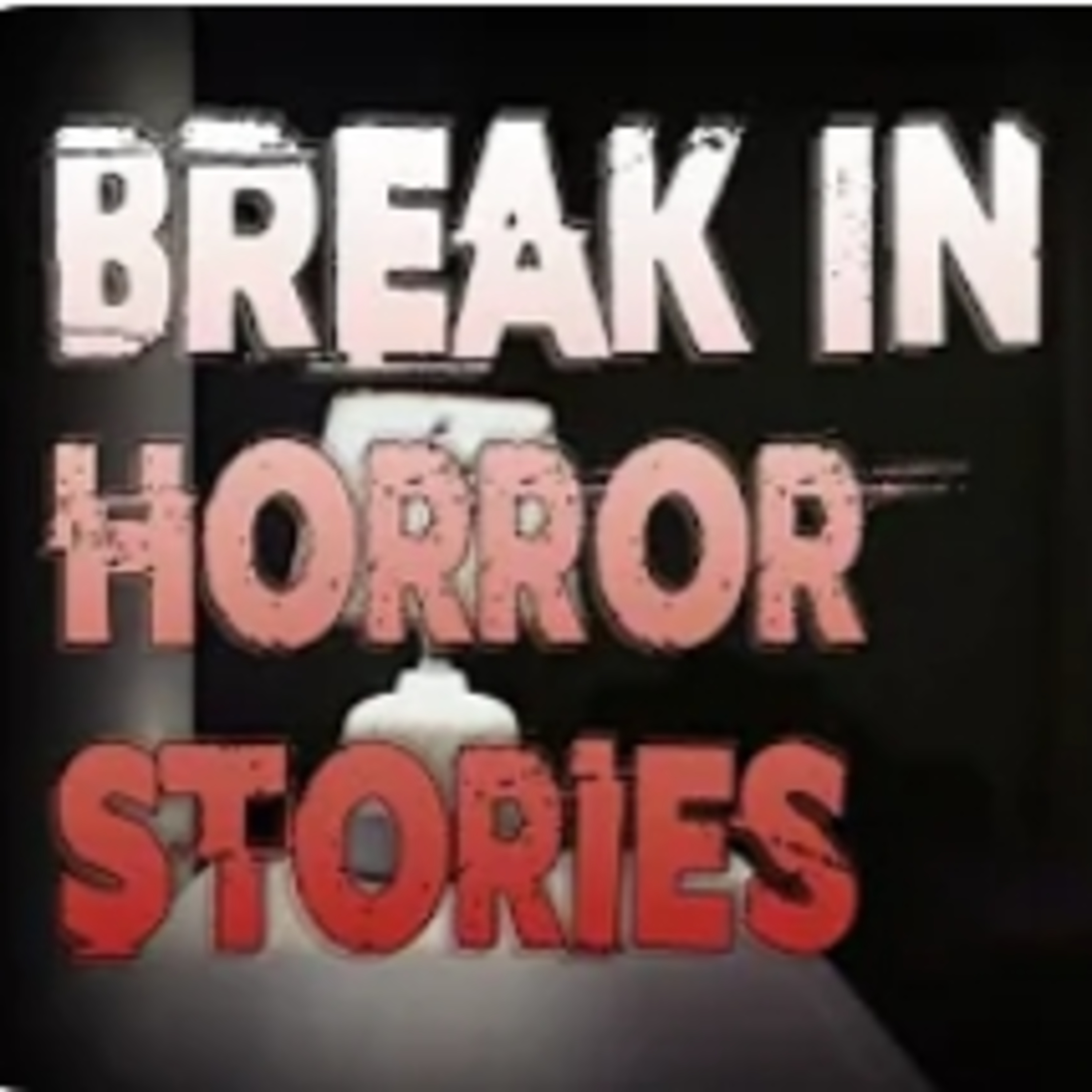 #38 3 True Disturbing Break In Horror Stories
