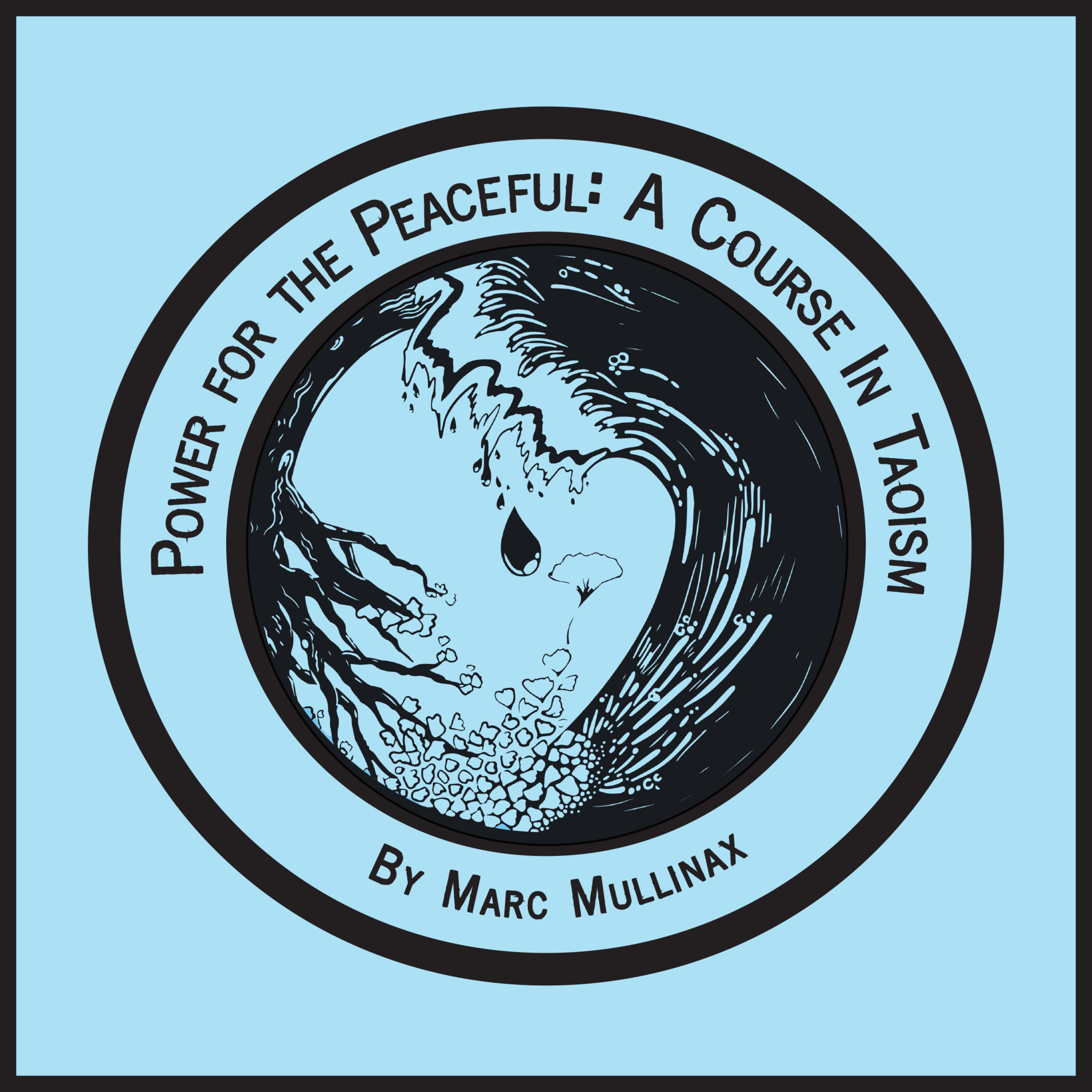 Power for the Peaceful: A Course in Tao