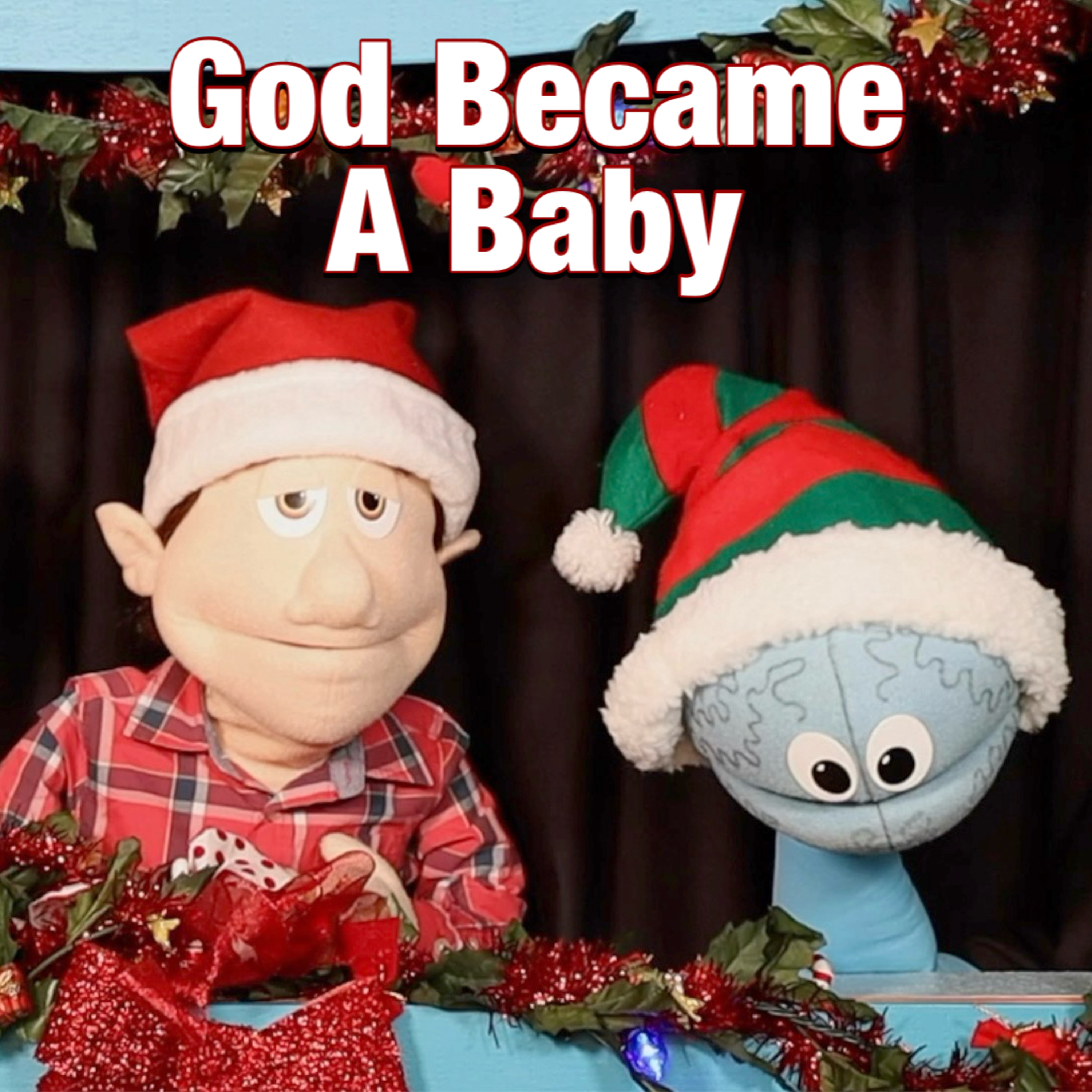 God Became a Baby