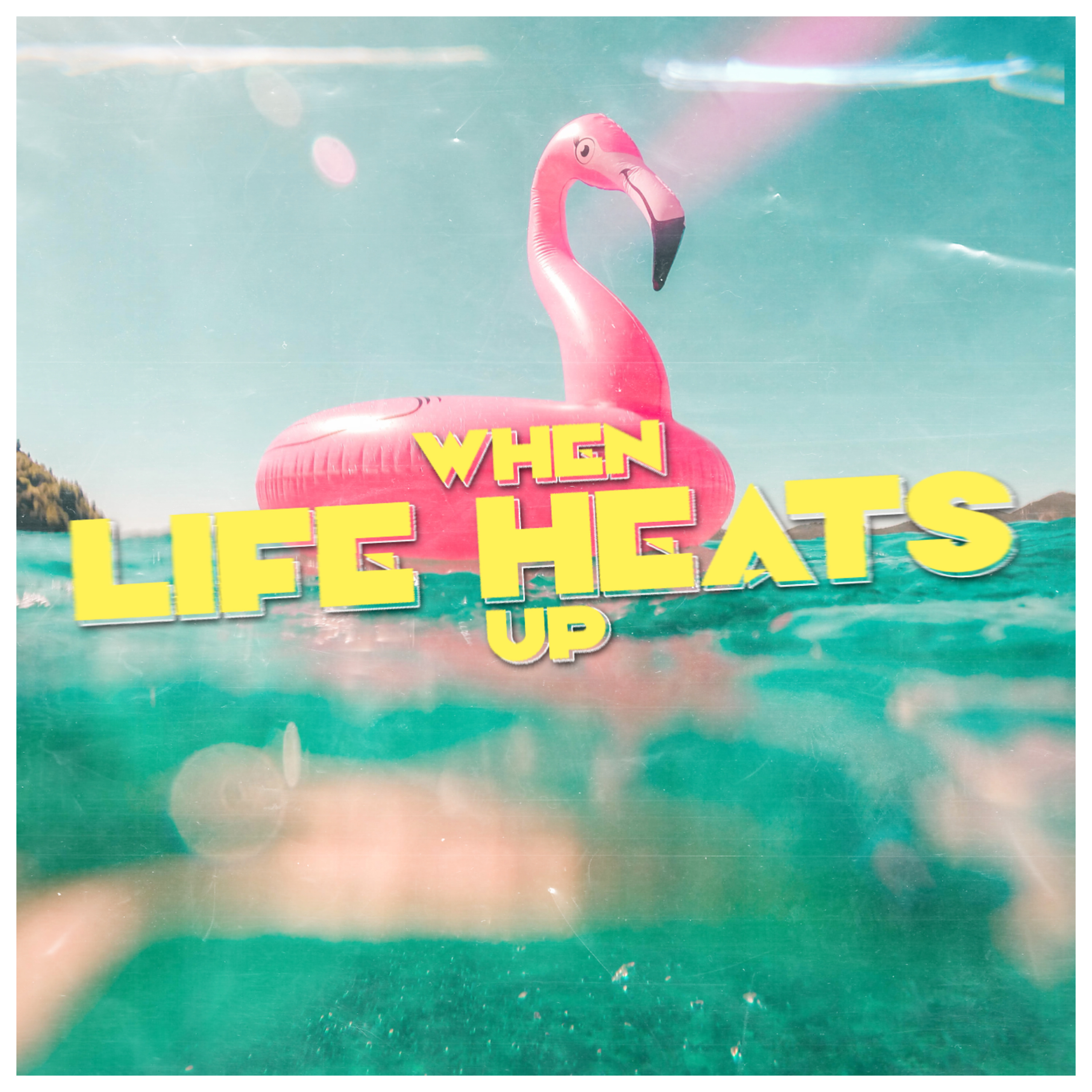 When Life Heats Up episode artwork