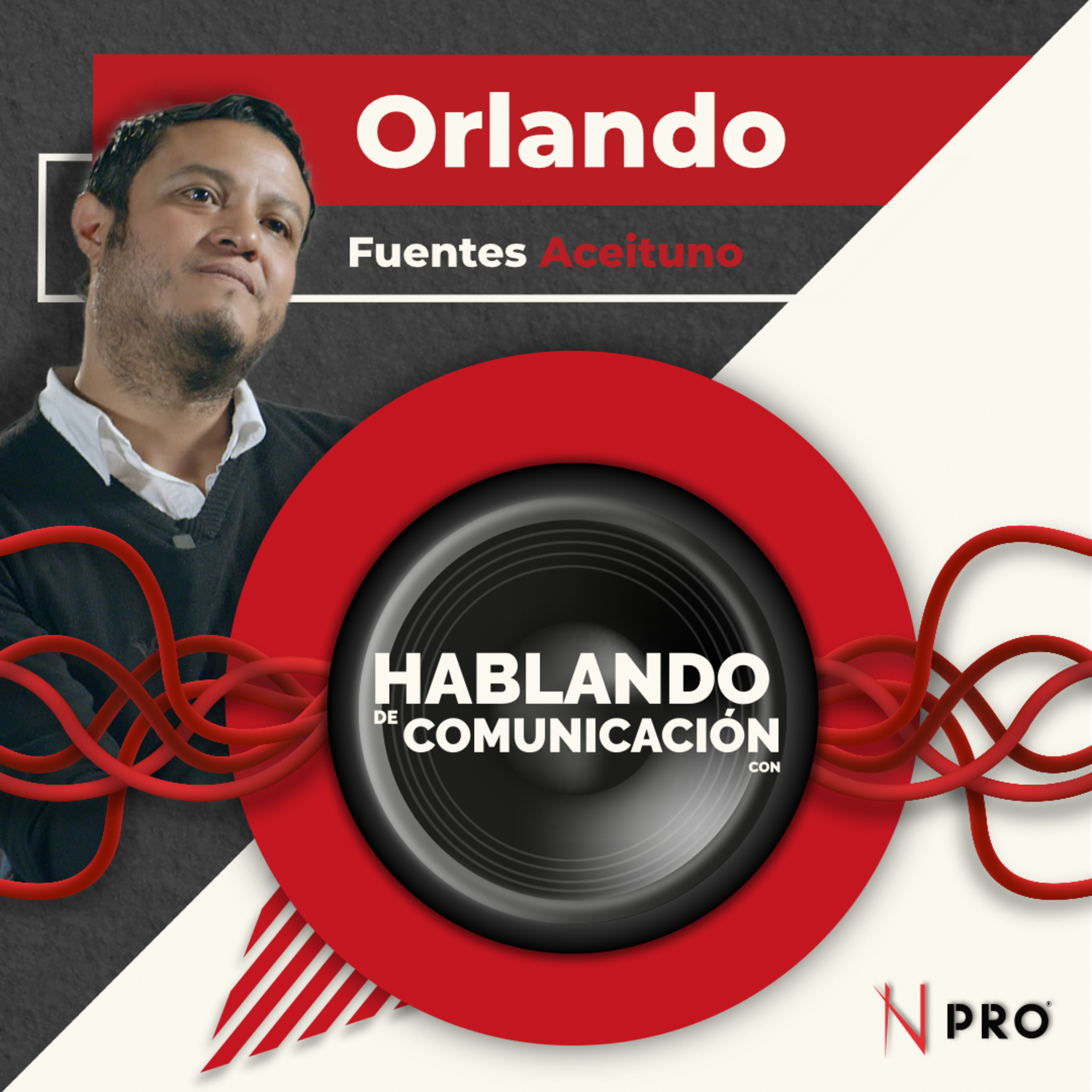 Hablando de comunicación con Orlando Fuentes