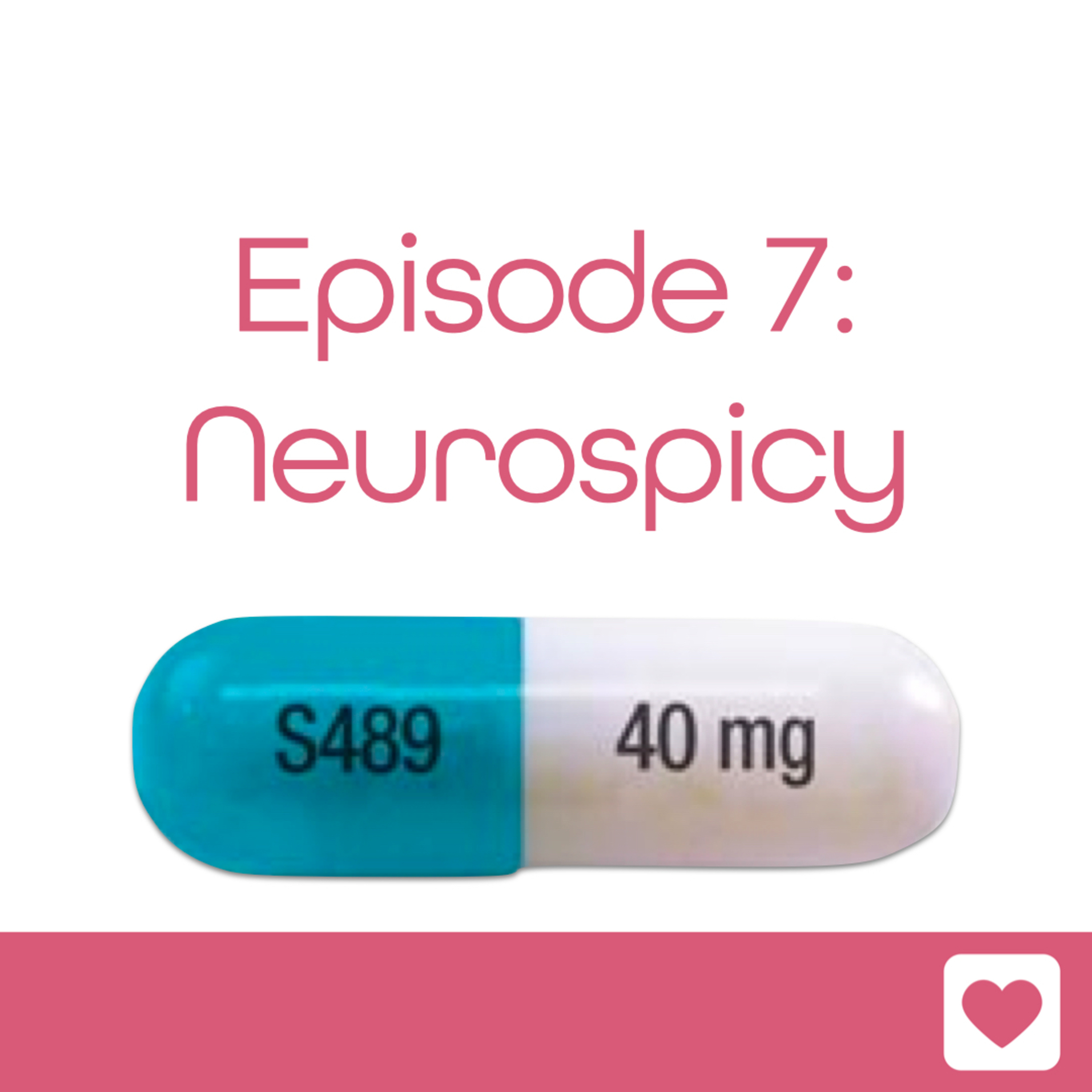 Episode 7: Neurospicy episode artwork