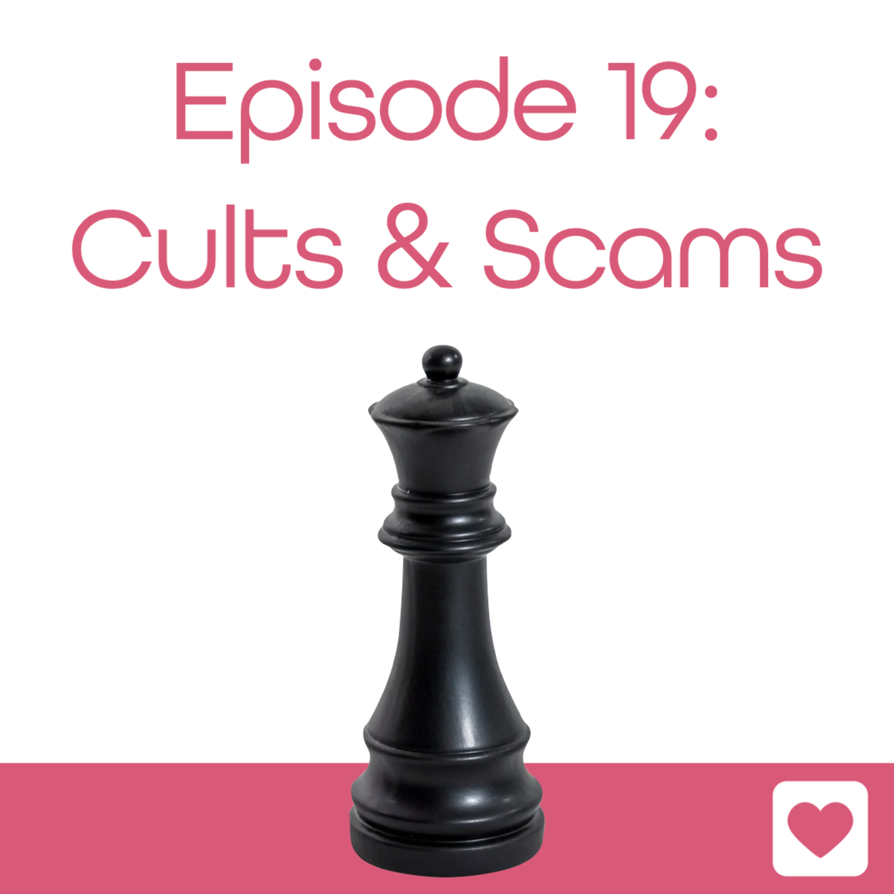 Episode 19: Cults & Scams episode artwork
