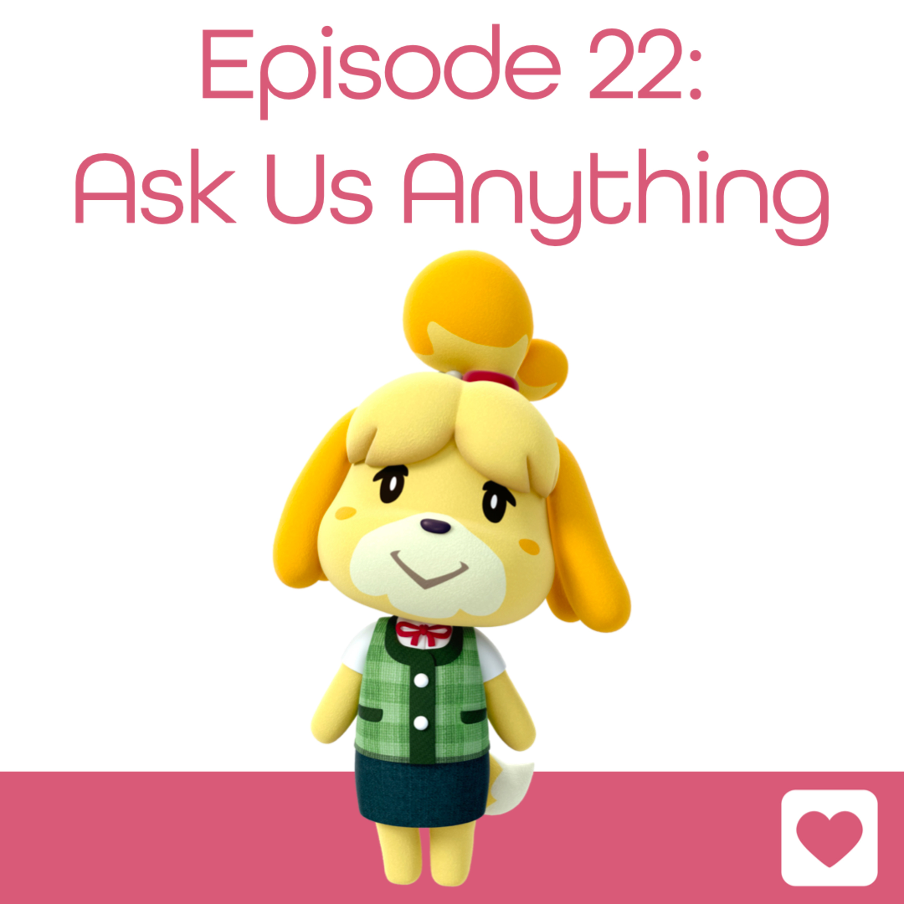 Episode 22: Ask Us Anything episode artwork