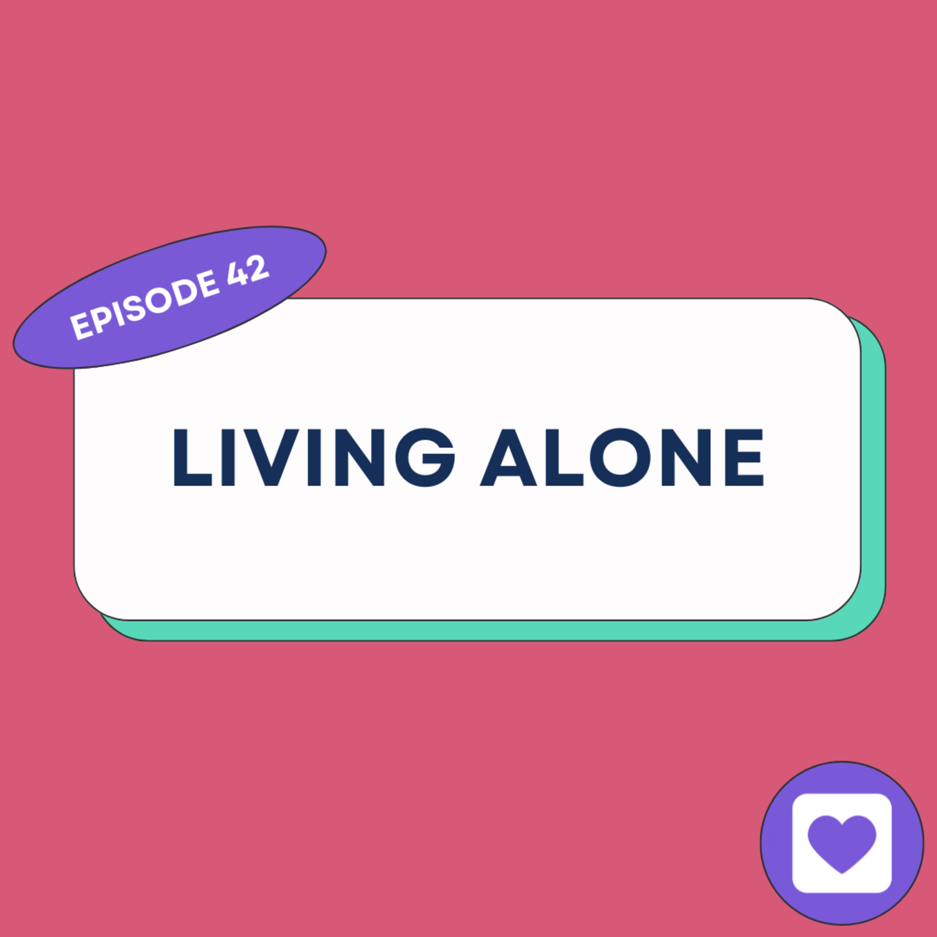 Episode 42: Living Alone episode artwork
