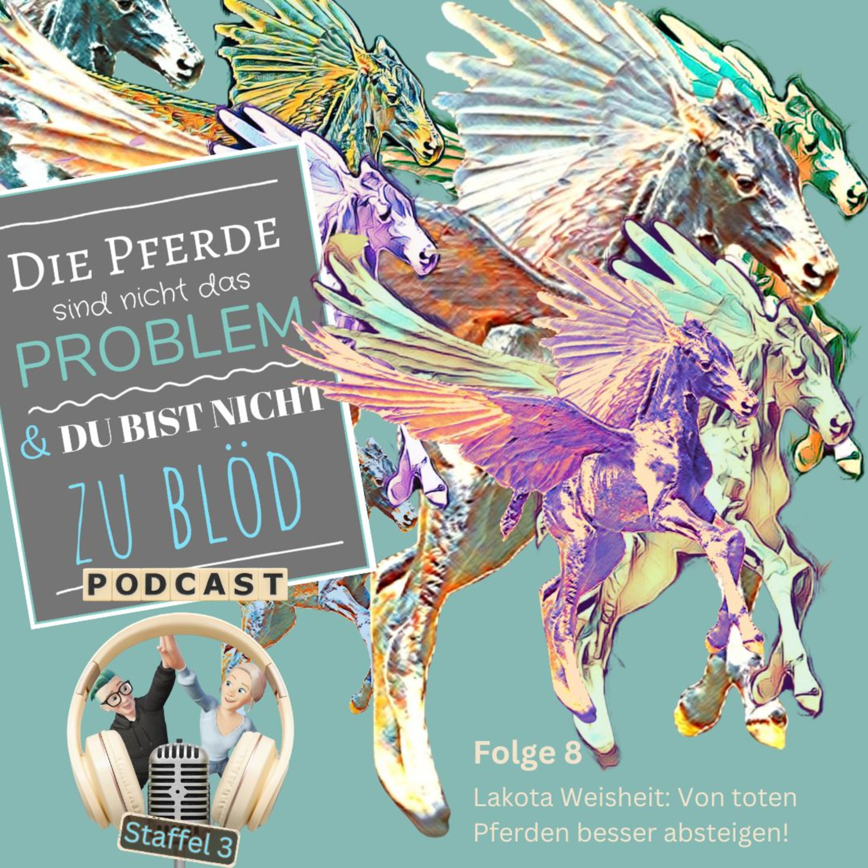 Die Pferde sind nicht das Problem - und du bist nicht zu blöd. Der Aha-Podcast für Pferdemenschen
