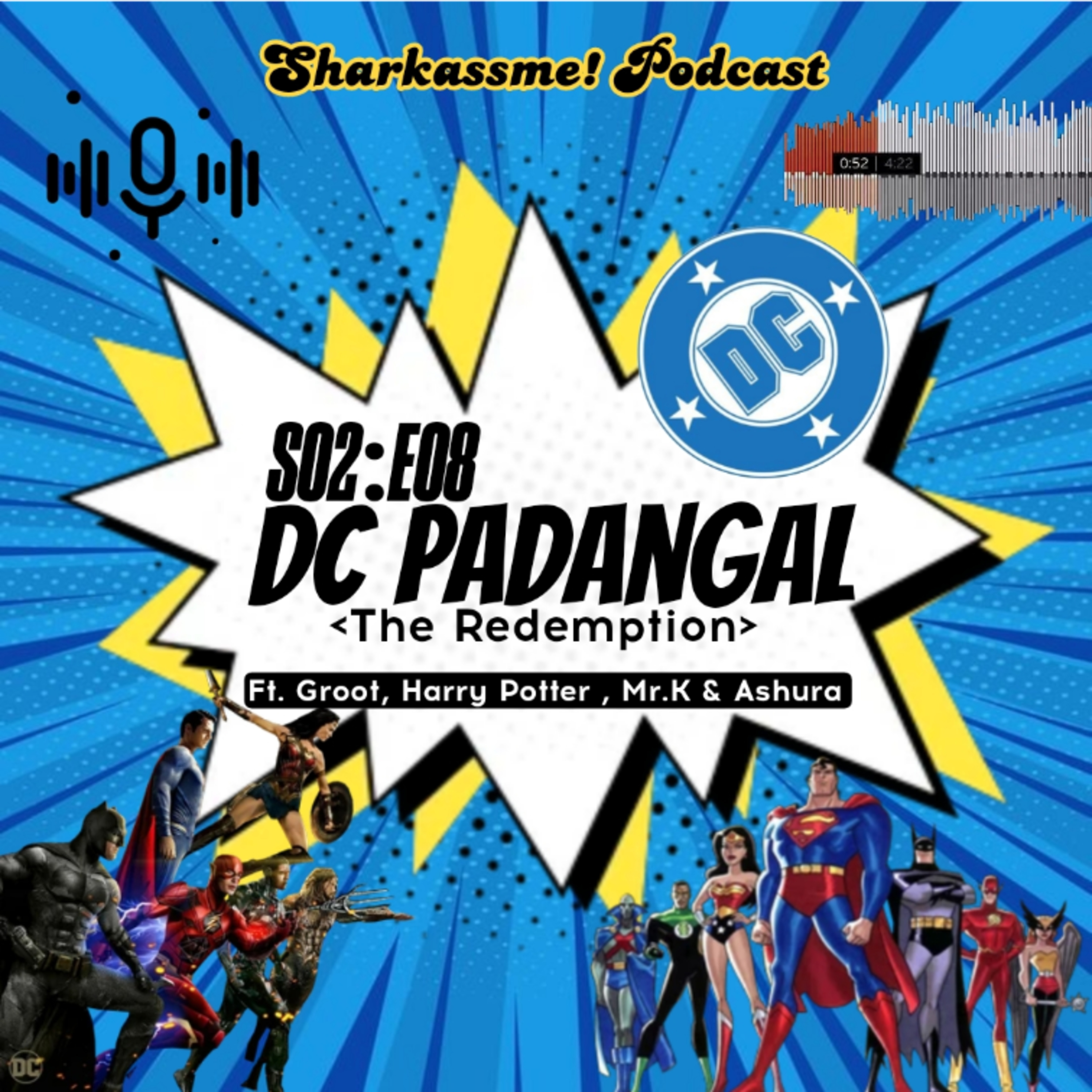 S02:E08 - DC Padangal <The Redemption> 🎙🎬 Ft. Groot, Harry Potter, Mr.k & Ashura episode artwork