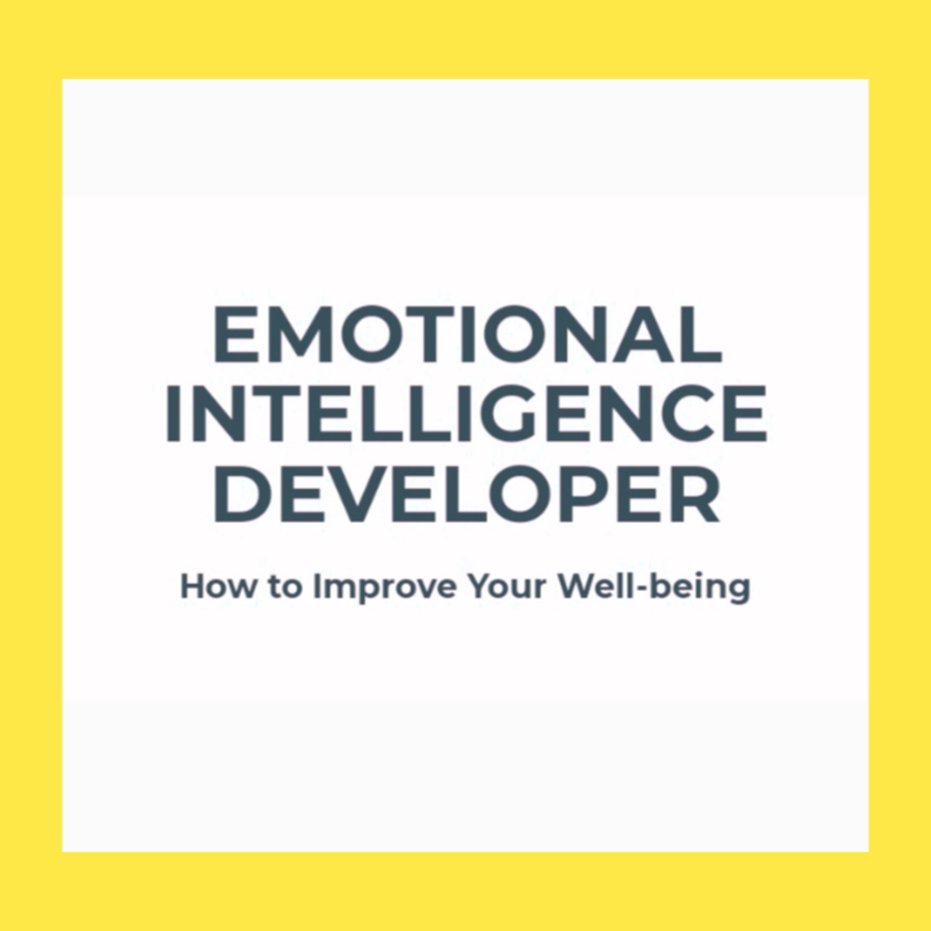 Emotional Intelligence Developer: What We Do and Why It Matters episode artwork