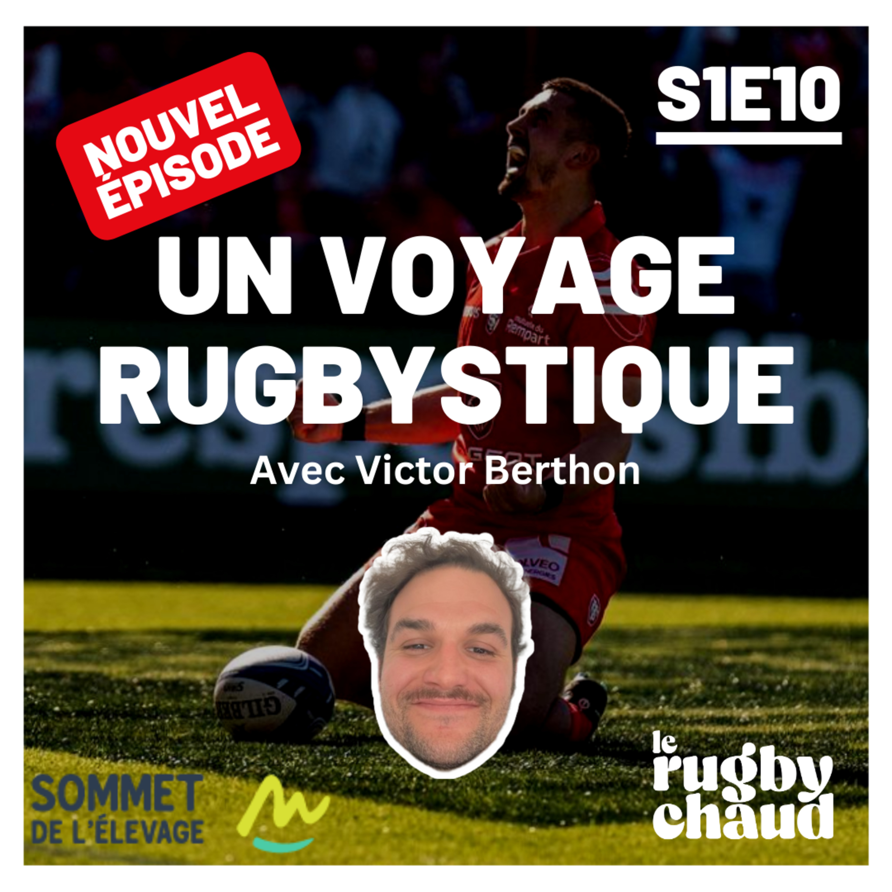 S1E10 - Un voyage rugbystique avec le directeur du sommet de l’élevage 🐮