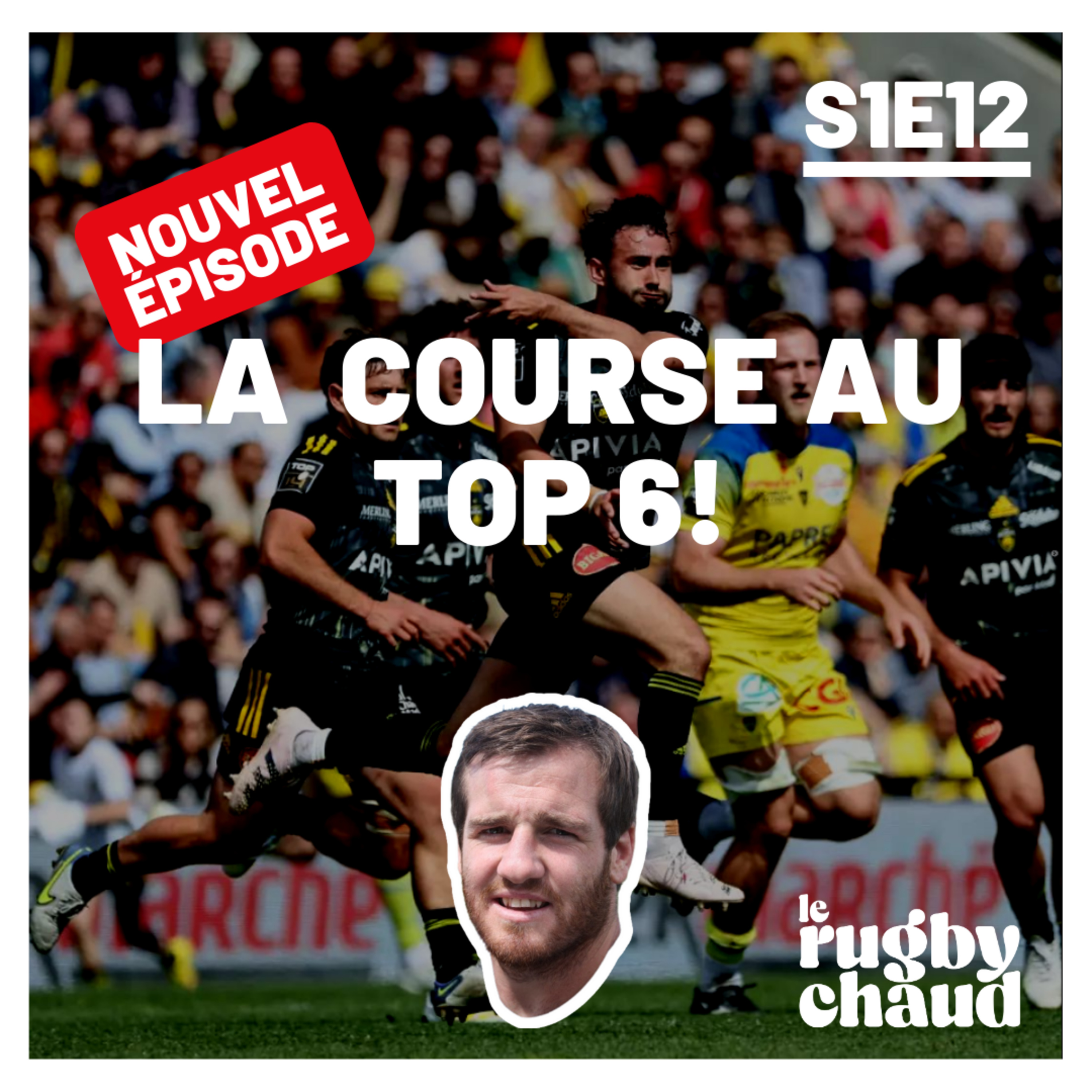 S1E12 - La folle course au top 6️⃣ !