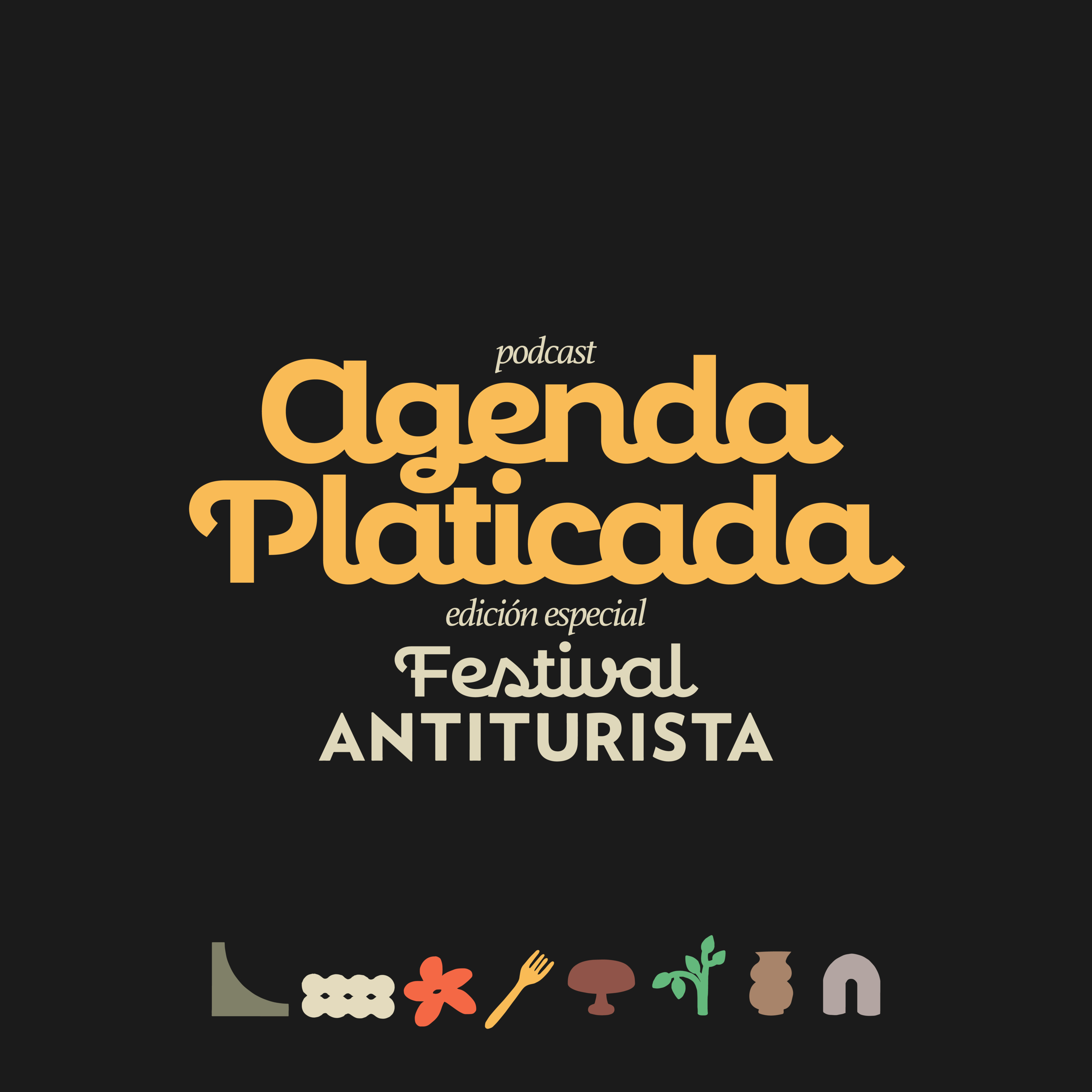 Cáiganle al Festival Antiturista🪴, entrada libre, para comer y tomar rico, comprar local, hacerse fotos, aprender cosas nuevas y pasarla bien chido :)) nos vemos ahí episode artwork