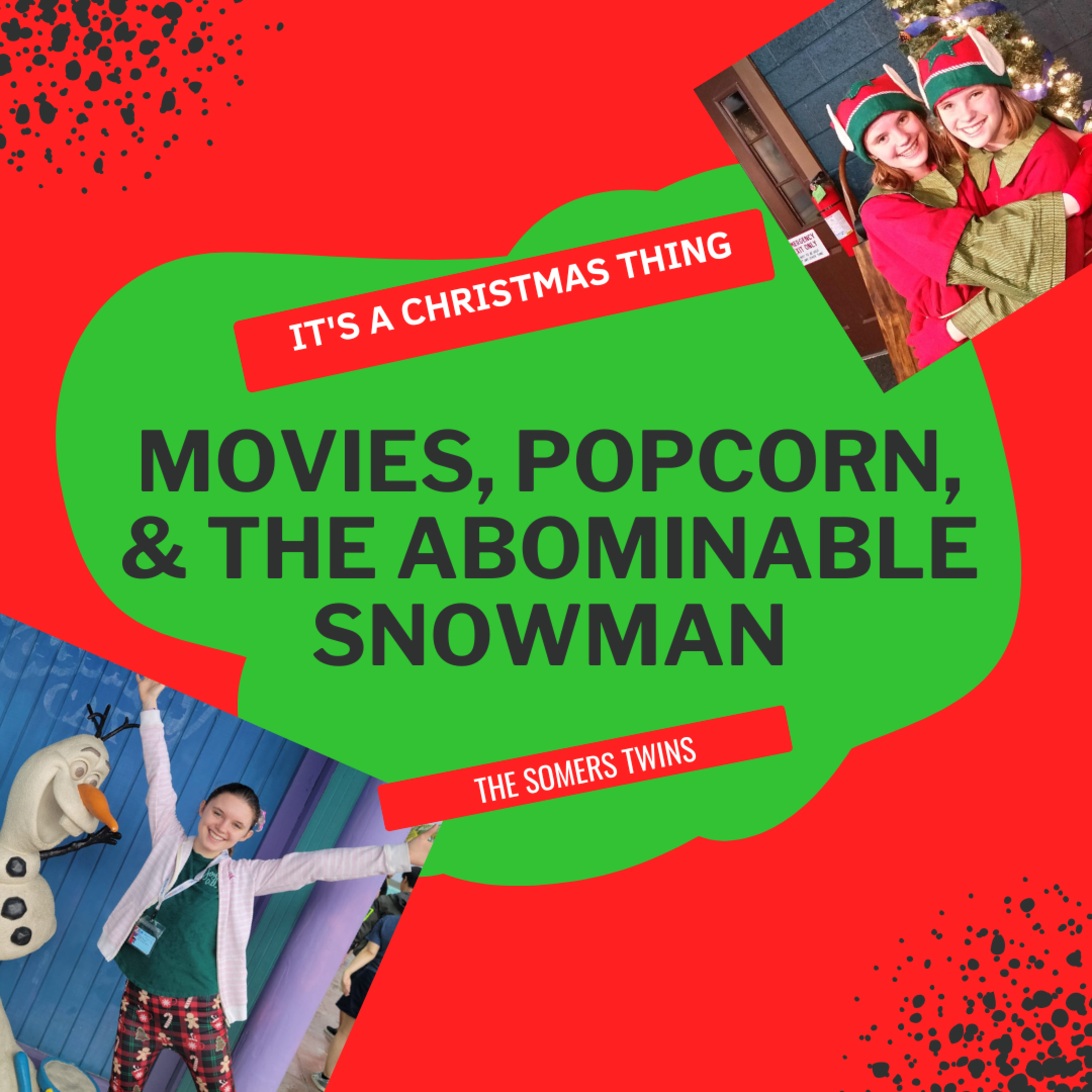 It's A Christmas Thing: Movies, Popcorn, and The Abominable Snowman episode artwork